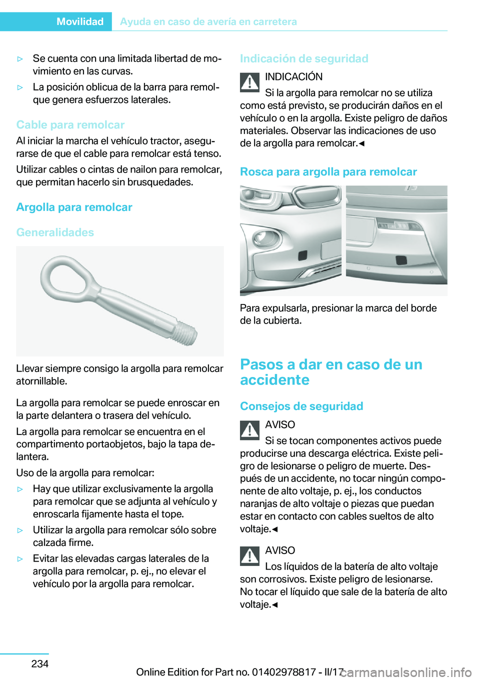 BMW I3 2017  Manuales de Empleo (in Spanish) y�S�e� �c�u�e�n�t�a� �c�o�n� �u�n�a� �l�i�m�i�t�a�d�a� �l�i�b�e�r�t�a�d� �d�e� �m�oj
�v�i�m�i�e�n�t�o� �e�n� �l�a�s� �c�u�r�v�a�s�.y�L�a� �p�o�s�i�c�i�