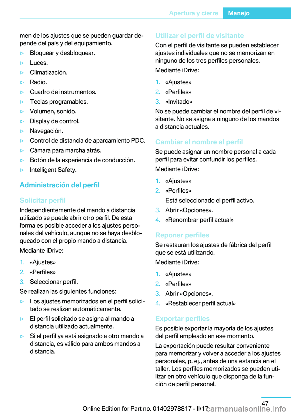 BMW I3 2017  Manuales de Empleo (in Spanish) �m�e�n� �d�e� �l�o�s� �a�j�u�s�t�e�s� �q�u�e� �s�e� �p�u�e�d�e�n� �g�u�a�r�d�a�r� �d�ej�p�e�n�d�e� �d�e�l� �p�a�