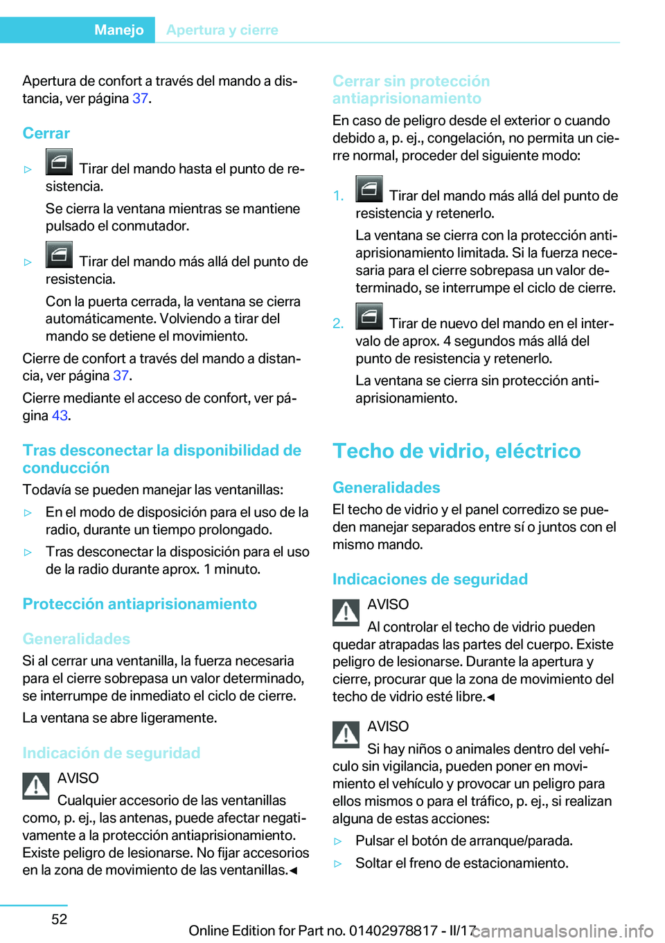 BMW I3 2017  Manuales de Empleo (in Spanish) �A�p�e�r�t�u�r�a� �d�e� �c�o�n�f�o�r�t� �a� �t�r�a�v�
