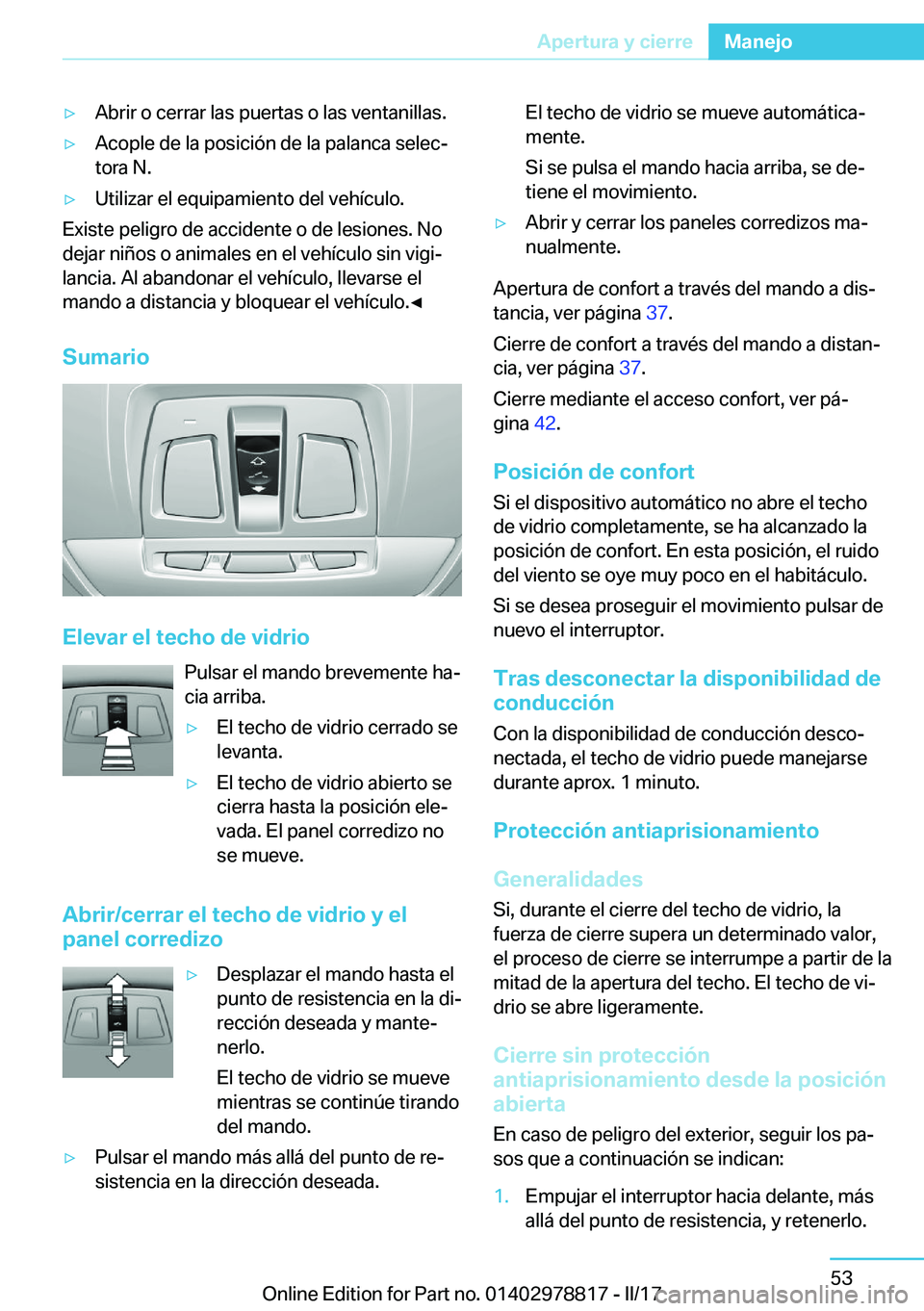 BMW I3 2017  Manuales de Empleo (in Spanish) y�A�b�r�i�r� �o� �c�e�r�r�a�r� �l�a�s� �p�u�e�r�t�a�s� �o� �l�a�s� �v�e�n�t�a�n�i�l�l�a�s�.y�A�c�o�p�l�e� �d�e� �l�a� �p�o�s�i�c�i�