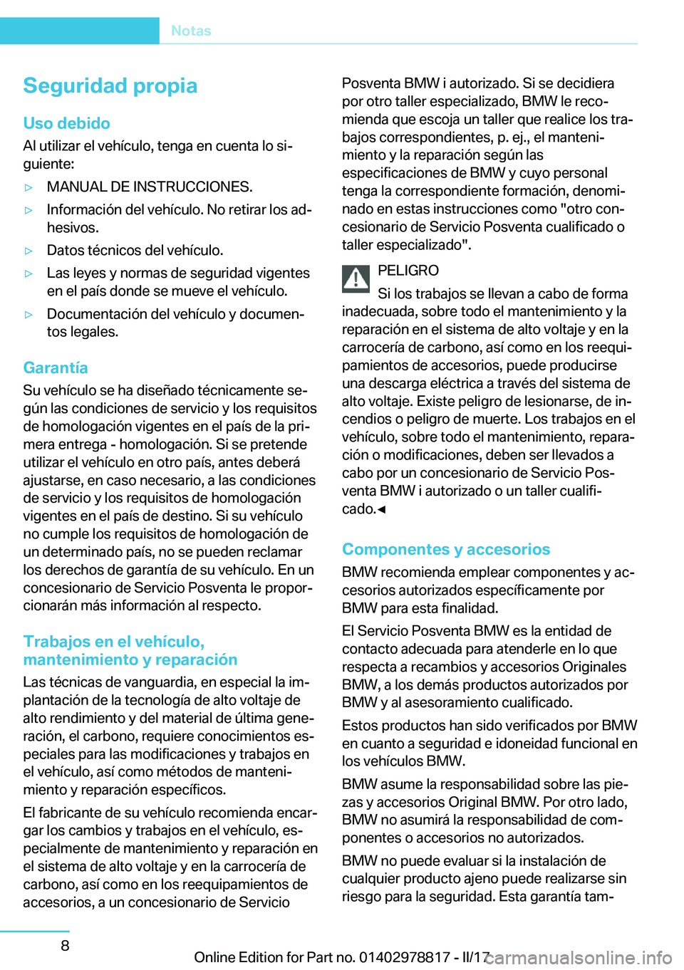 BMW I3 2017  Manuales de Empleo (in Spanish) �S�e�g�u�r�i�d�a�d��p�r�o�p�i�a
�U�s�o��d�e�b�i�d�o
�A�l� �u�t�i�l�i�z�a�r� �e�l� �v�e�h�