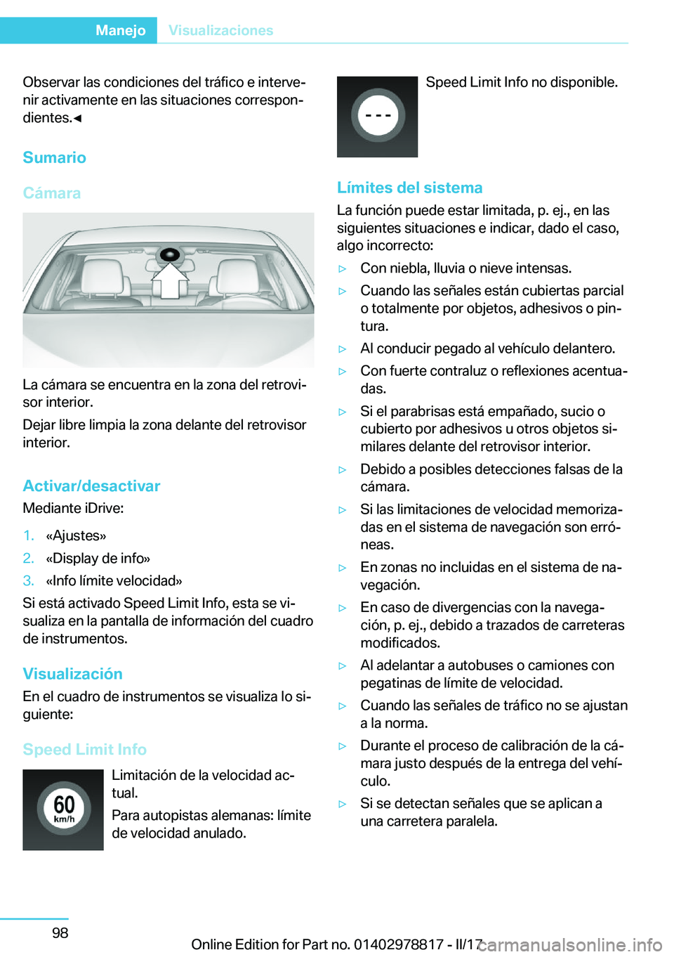 BMW I3 2017  Manuales de Empleo (in Spanish) �O�b�s�e�r�v�a�r� �l�a�s� �c�o�n�d�i�c�i�o�n�e�s� �d�e�l� �t�r�
