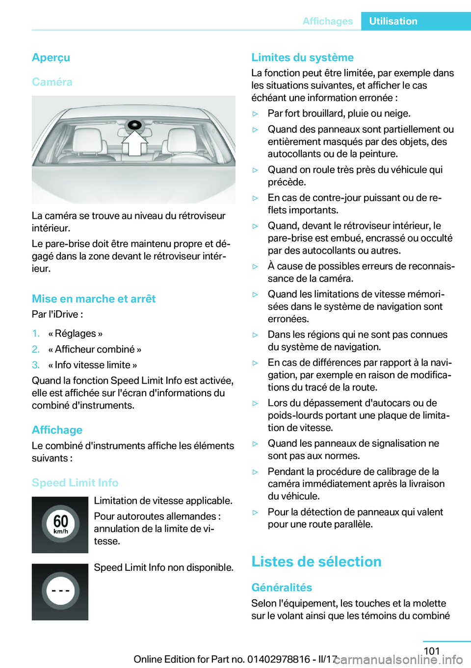 BMW I3 2017  Notices Demploi (in French) �A�p�e�r�ç�u
�C�a�m�é�r�a
�L�a� �c�a�m�é�r�a� �s�e� �t�r�o�u�v�e� �a�u� �n�i�v�e�a�u� �d�u� �r�é�t�r�o�v�i�s�e�u�r �i�n�t�é�r�i�e�u�r�.
�L�e� �p�a�r�e�-�b�r�i�s�e� �d�o�i�t� �ê�t�r�e� �m�a�i�n�t