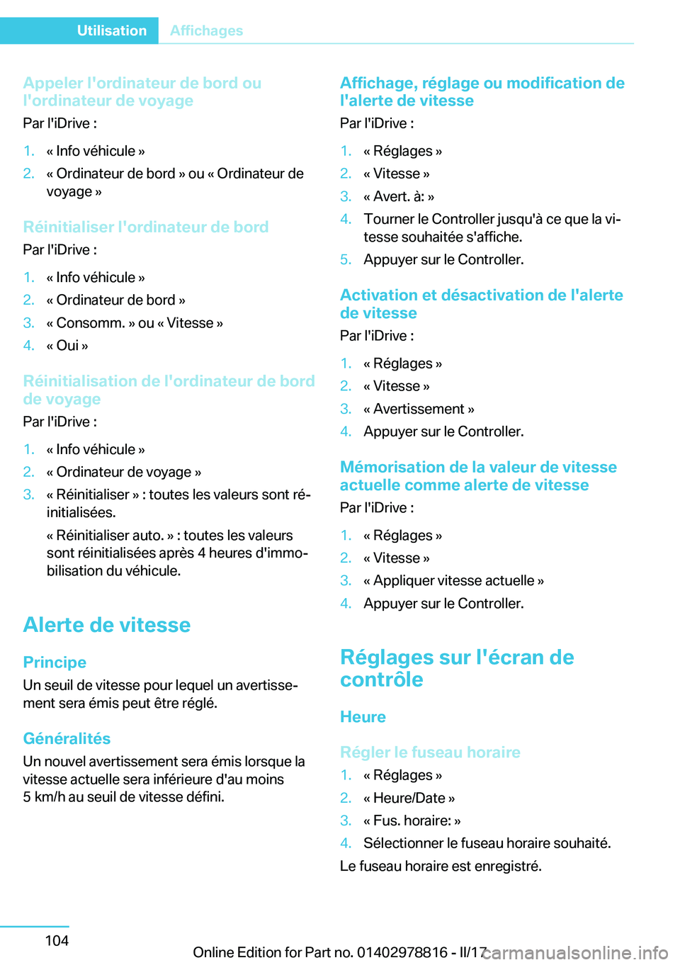 BMW I3 2017  Notices Demploi (in French) �A�p�p�e�l�e�r��l�'�o�r�d�i�n�a�t�e�u�r��d�e��b�o�r�d��o�u
�l�'�o�r�d�i�n�a�t�e�u�r��d�e��v�o�y�a�g�e
�P�a�r� �l�'�i�D�r�i�v�e� �:�1�.�k� �I�n�f�o� �v�é�h�i�c�u�l�e� �{�2�.�k� �O�r�