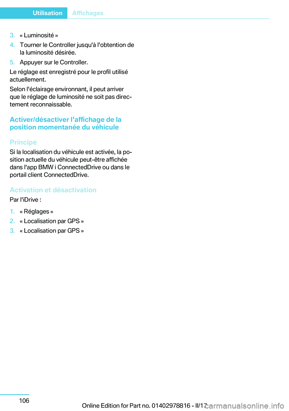 BMW I3 2017  Notices Demploi (in French) �3�.�k� �L�u�m�i�n�o�s�i�t�é� �{�4�.�T�o�u�r�n�e�r� �l�e� �C�o�n�t�r�o�l�l�e�r� �j�u�s�q�u�'�