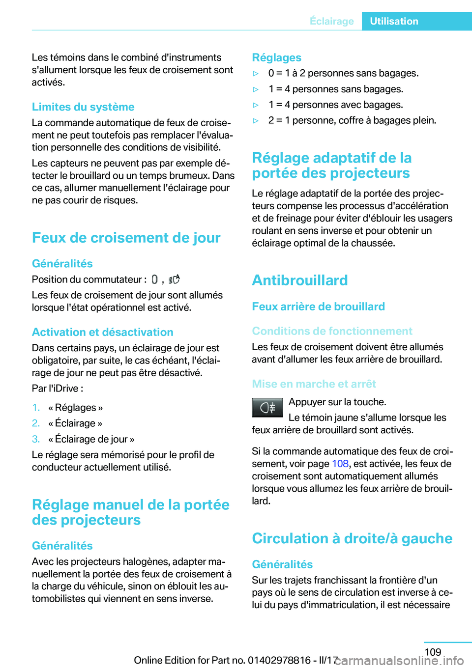 BMW I3 2017  Notices Demploi (in French) �L�e�s� �t�é�m�o�i�n�s� �d�a�n�s� �l�e� �c�o�m�b�i�n�é� �d�'�i�n�s�t�r�u�m�e�n�t�s�s�'�a�l�l�u�m�e�n�t� �l�o�r�s�q�u�e� �l�e�s� �f�e�u�x� �d�e� �c�r�o�i�s�e�m�e�n�t� �s�o�n�t�a�c�t�i�v�é�s�