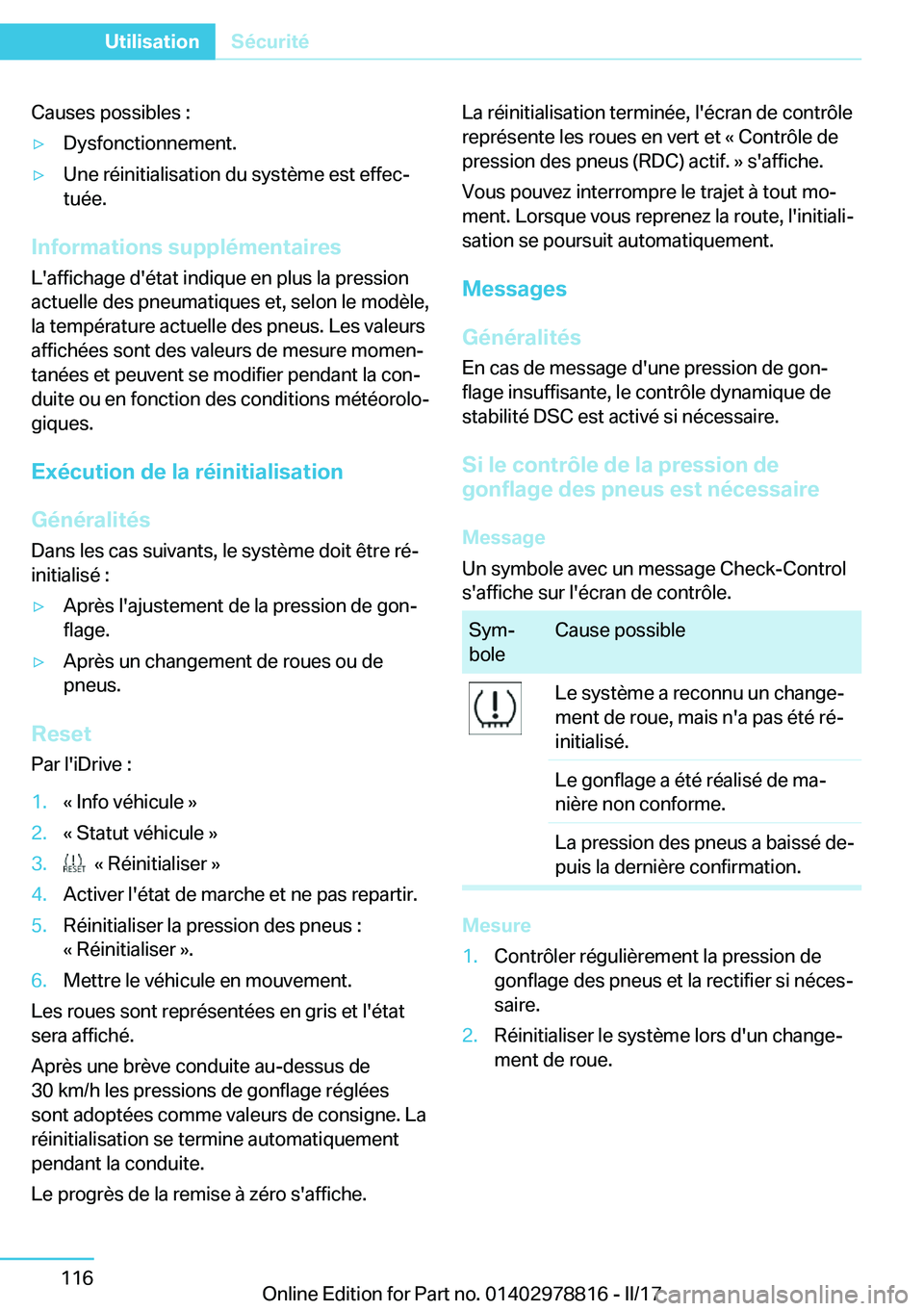 BMW I3 2017  Notices Demploi (in French) �C�a�u�s�e�s� �p�o�s�s�i�b�l�e�s� �:'y�D�y�s�f�o�n�c�t�i�o�n�n�e�m�e�n�t�.'y�U�n�e� �r�é�i�n�i�t�i�a�l�i�s�a�t�i�o�n� �d�u� �s�y�s�t�è�m�e� �e�s�t� �e�f�f�e�cj
�t�u�é�e�.
�I�n�f�o�r�m�a�t�