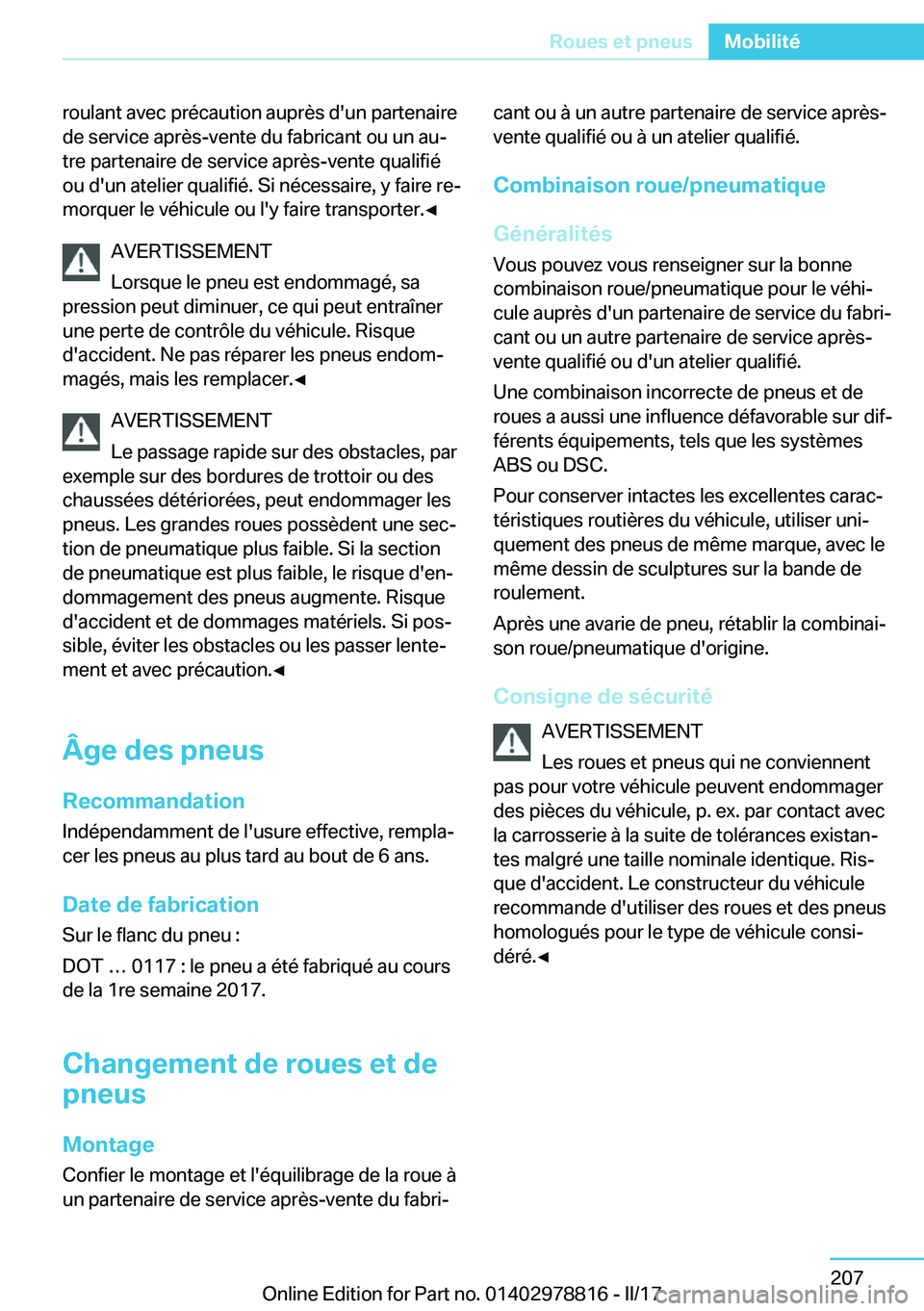 BMW I3 2017  Notices Demploi (in French) �r�o�u�l�a�n�t� �a�v�e�c� �p�r�é�c�a�u�t�i�o�n� �a�u�p�r�è�s� �d�'�u�n� �p�a�r�t�e�n�a�i�r�e�d�e� �s�e�r�v�i�c�e� �a�p�r�è�s�-�v�e�n�t�e� �d�u� �f�a�b�r�i�c�a�n�t� �o�u� �u�n� �a�uj�t�r�e� �p�