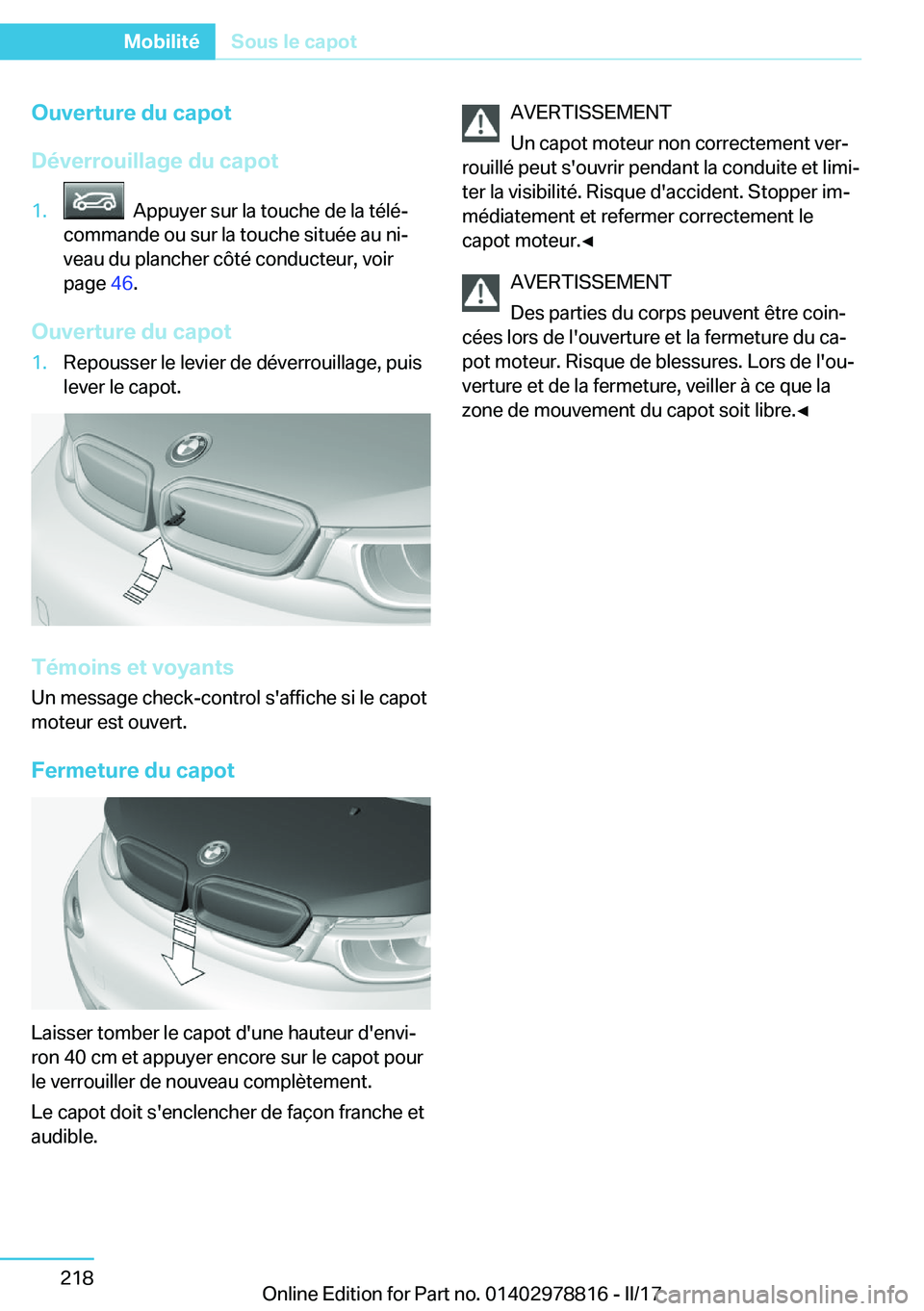 BMW I3 2017  Notices Demploi (in French) �O�u�v�e�r�t�u�r�e��d�u��c�a�p�o�t
�D�é�v�e�r�r�o�u�i�l�l�a�g�e��d�u��c�a�p�o�t�1�.� � �A�p�p�u�y�e�r� �s�u�r� �l�a� �t�o�u�c�h�e� �d�e� �l�a� �t�é�l�éj
�c�o�m�m�a�n�d�e� �o�u� �s�u�r� �l�a� �