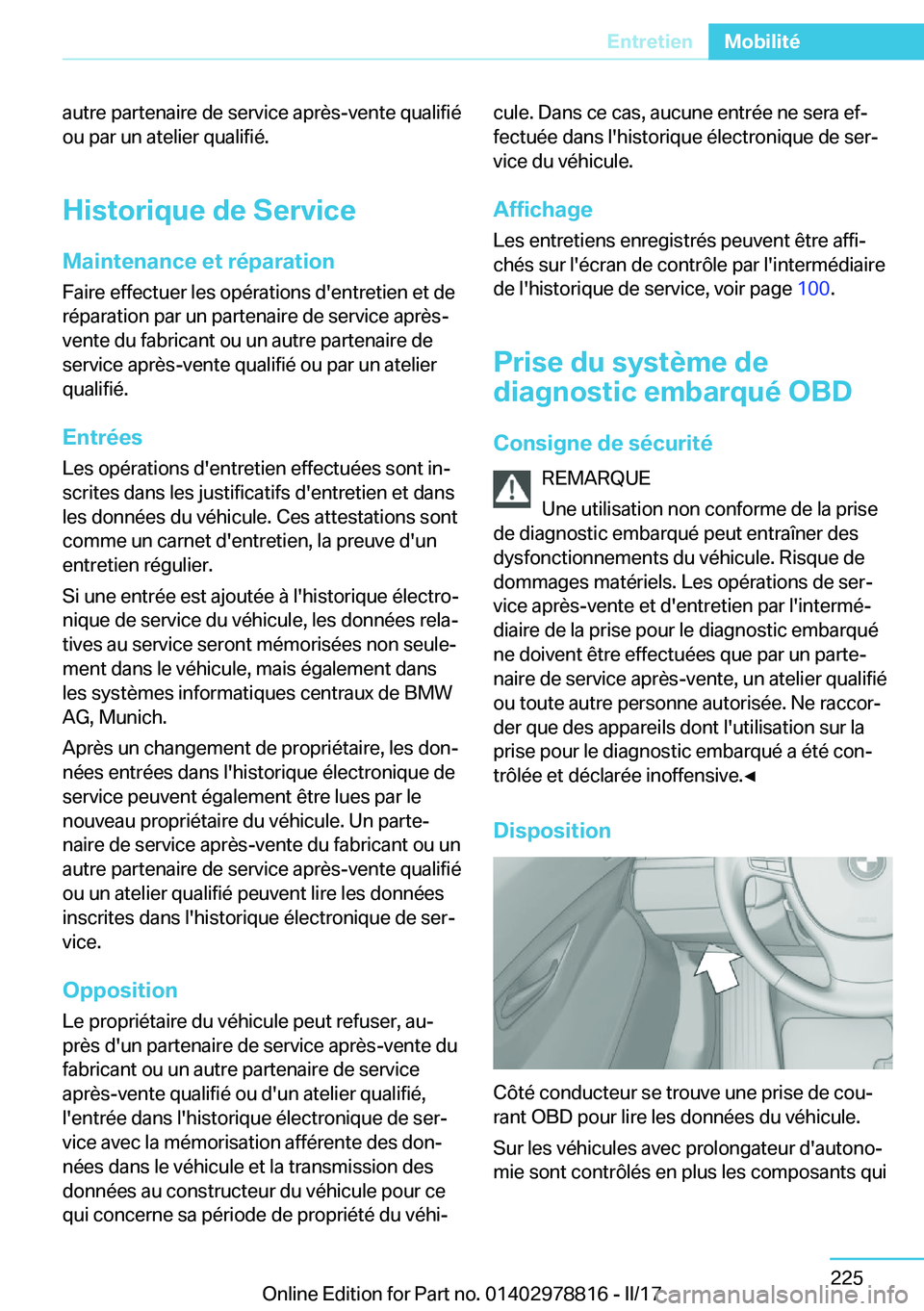 BMW I3 2017  Notices Demploi (in French) �a�u�t�r�e� �p�a�r�t�e�n�a�i�r�e� �d�e� �s�e�r�v�i�c�e� �a�p�r�è�s�-�v�e�n�t�e� �q�u�a�l�i�f�i�é
�o�u� �p�a�r� �u�n� �a�t�e�l�i�e�r� �q�u�a�l�i�f�i�é�.
�H�i�s�t�o�r�i�q�u�e��d�e��S�e�r�v�i�c�e
�M