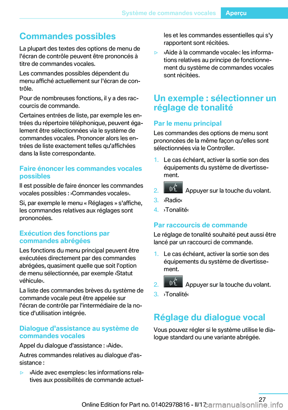 BMW I3 2017  Notices Demploi (in French) �C�o�m�m�a�n�d�e�s��p�o�s�s�i�b�l�e�s�L�a� �p�l�u�p�a�r�t� �d�e�s� �t�e�x�t�e�s� �d�e�s� �o�p�t�i�o�n�s� �d�e� �m�e�n�u� �d�e
�l�'�é�c�r�a�n� �d�e� �c�o�n�t�r�