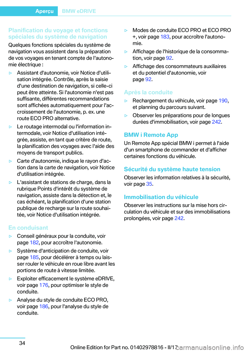 BMW I3 2017  Notices Demploi (in French) �P�l�a�n�i�f�i�c�a�t�i�o�n��d�u��v�o�y�a�g�e��e�t��f�o�n�c�t�i�o�n�s
�s�p�é�c�i�a�l�e�s��d�u��s�y�s�t�è�m�e��d�e��n�a�v�i�g�a�t�i�o�n
�Q�u�e�l�q�u�e�s� �f�o�n�c�t�i�o�n�s� �s�p�é�c�i�a�l�e�