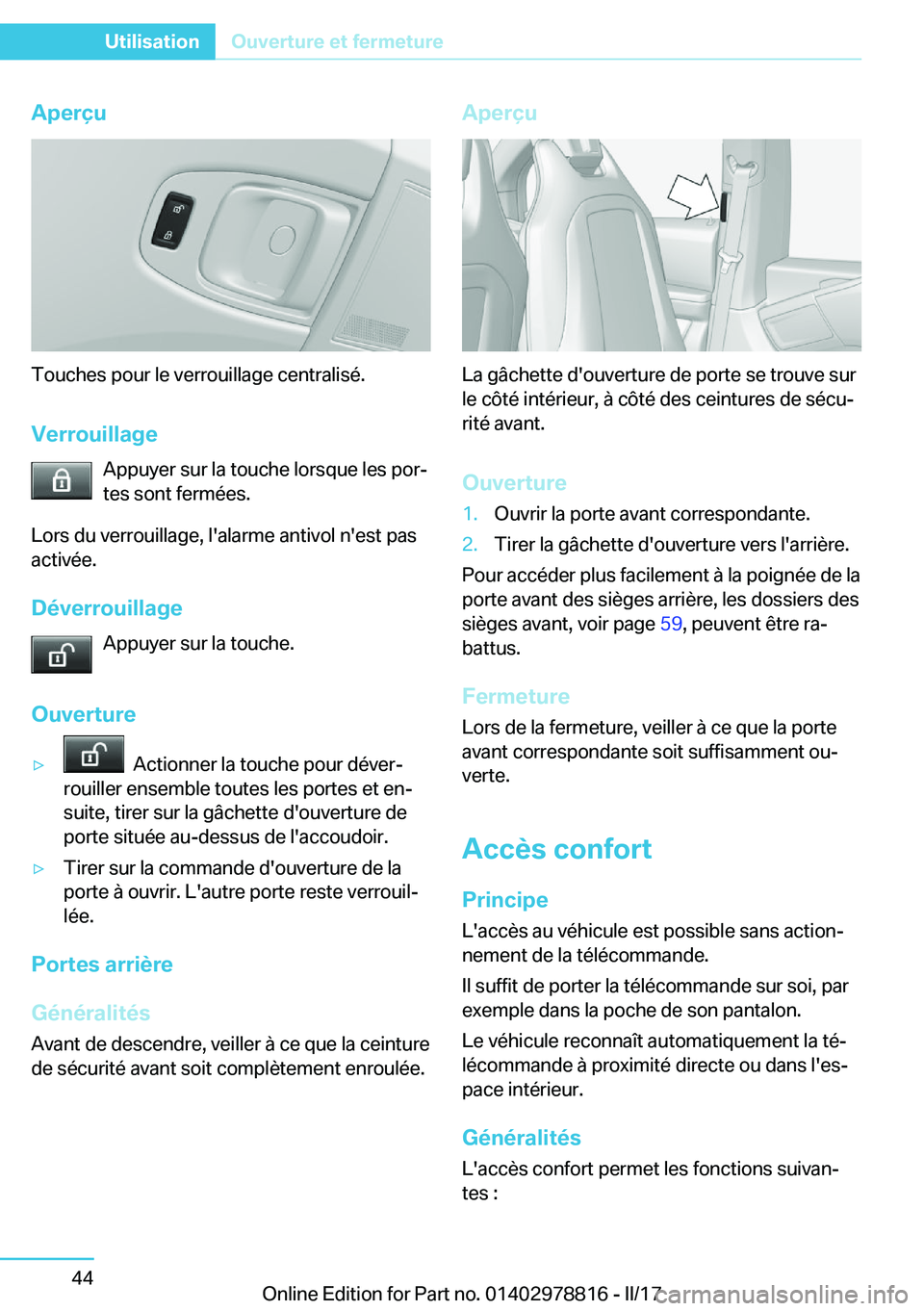 BMW I3 2017  Notices Demploi (in French) �A�p�e�r�ç�u
�T�o�u�c�h�e�s� �p�o�u�r� �l�e� �v�e�r�r�o�u�i�l�l�a�g�e� �c�e�n�t�r�a�l�i�s�é�.�V�e�r�r�o�u�i�l�l�a�g�e �A�p�p�u�y�e�r� �s�u�r� �l�a� �t�o�u�c�h�e� �l�o�r�s�q�u�e� �l�e�s� �p�o�rj
�t�