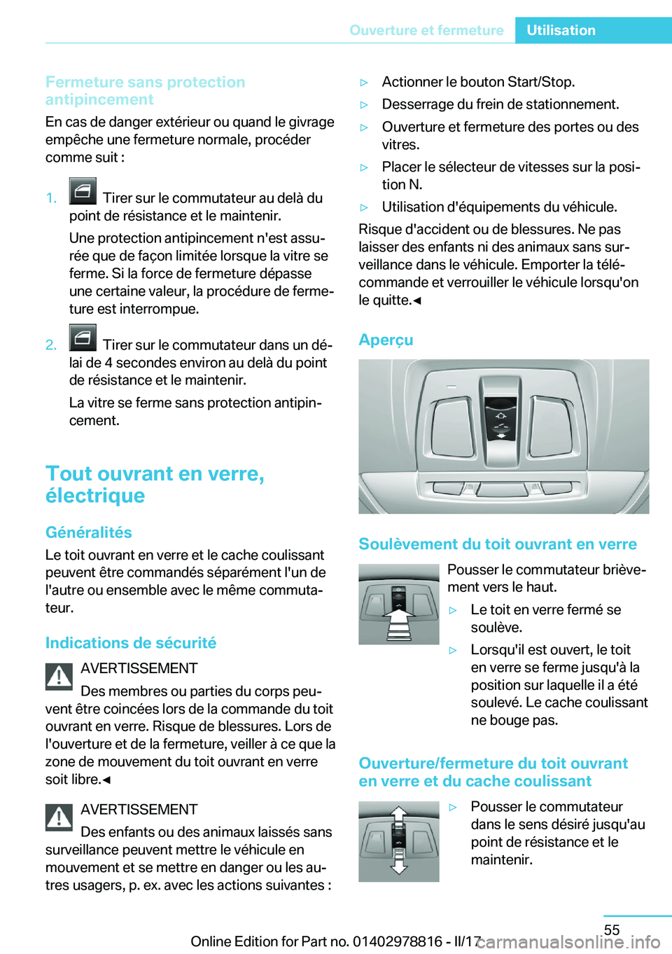 BMW I3 2017  Notices Demploi (in French) �F�e�r�m�e�t�u�r�e��s�a�n�s��p�r�o�t�e�c�t�i�o�n
�a�n�t�i�p�i�n�c�e�m�e�n�t
�E�n� �c�a�s� �d�e� �d�a�n�g�e�r� �e�x�t�é�r�i�e�u�r� �o�u� �q�u�a�n�d� �l�e� �g�i�v�r�a�g�e �e�m�p�ê�c�h�e� �u�n�e� �f�