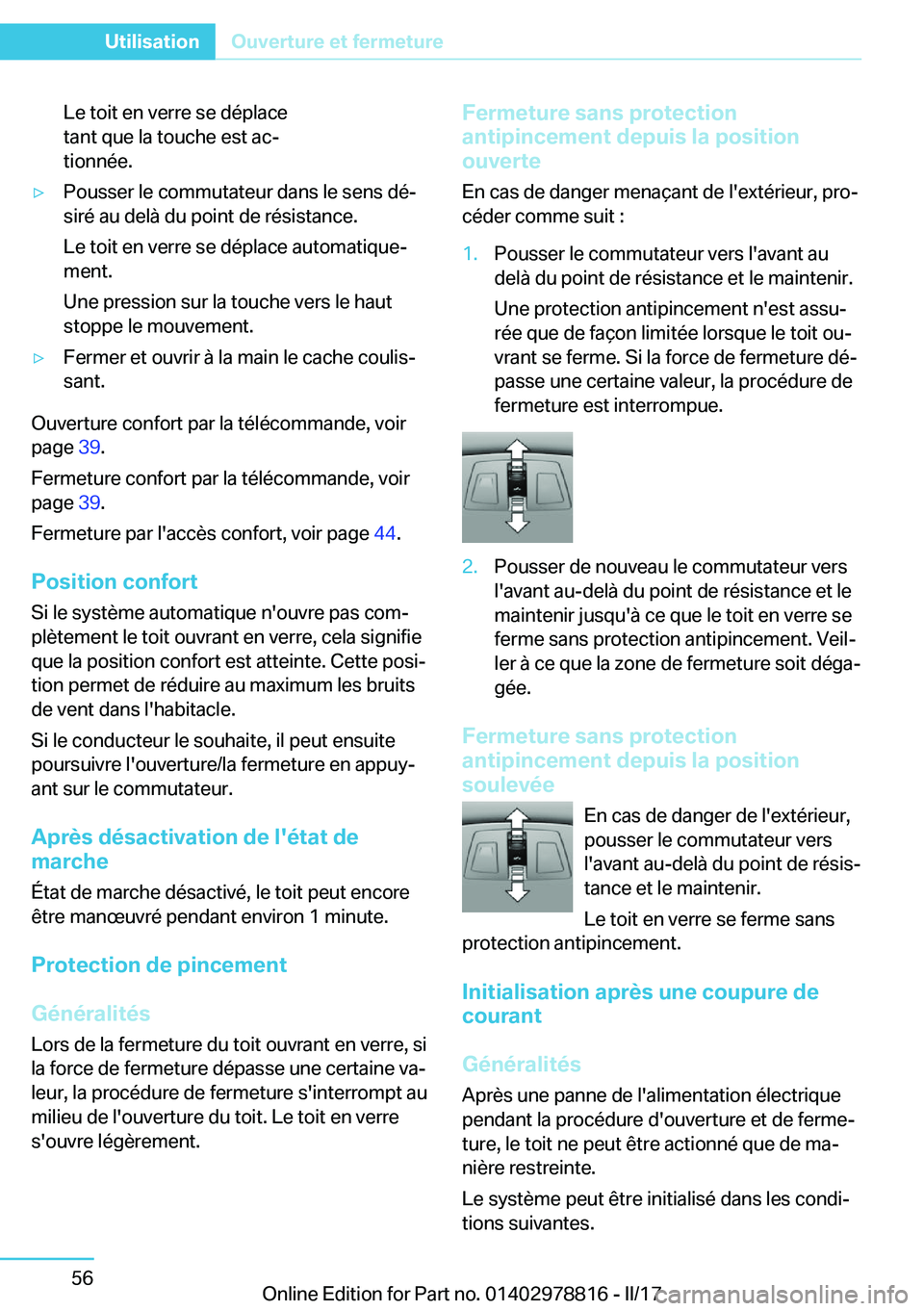 BMW I3 2017  Notices Demploi (in French) �L�e� �t�o�i�t� �e�n� �v�e�r�r�e� �s�e� �d�é�p�l�a�c�e
�t�a�n�t� �q�u�e� �l�a� �t�o�u�c�h�e� �e�s�t� �a�cj
�t�i�o�n�n�é�e�.'y�P�o�u�s�s�e�r� �l�e� �c�o�m�m�u�t�a�t�e�u�r� �d�a�n�s� �l�e� �s�e�n