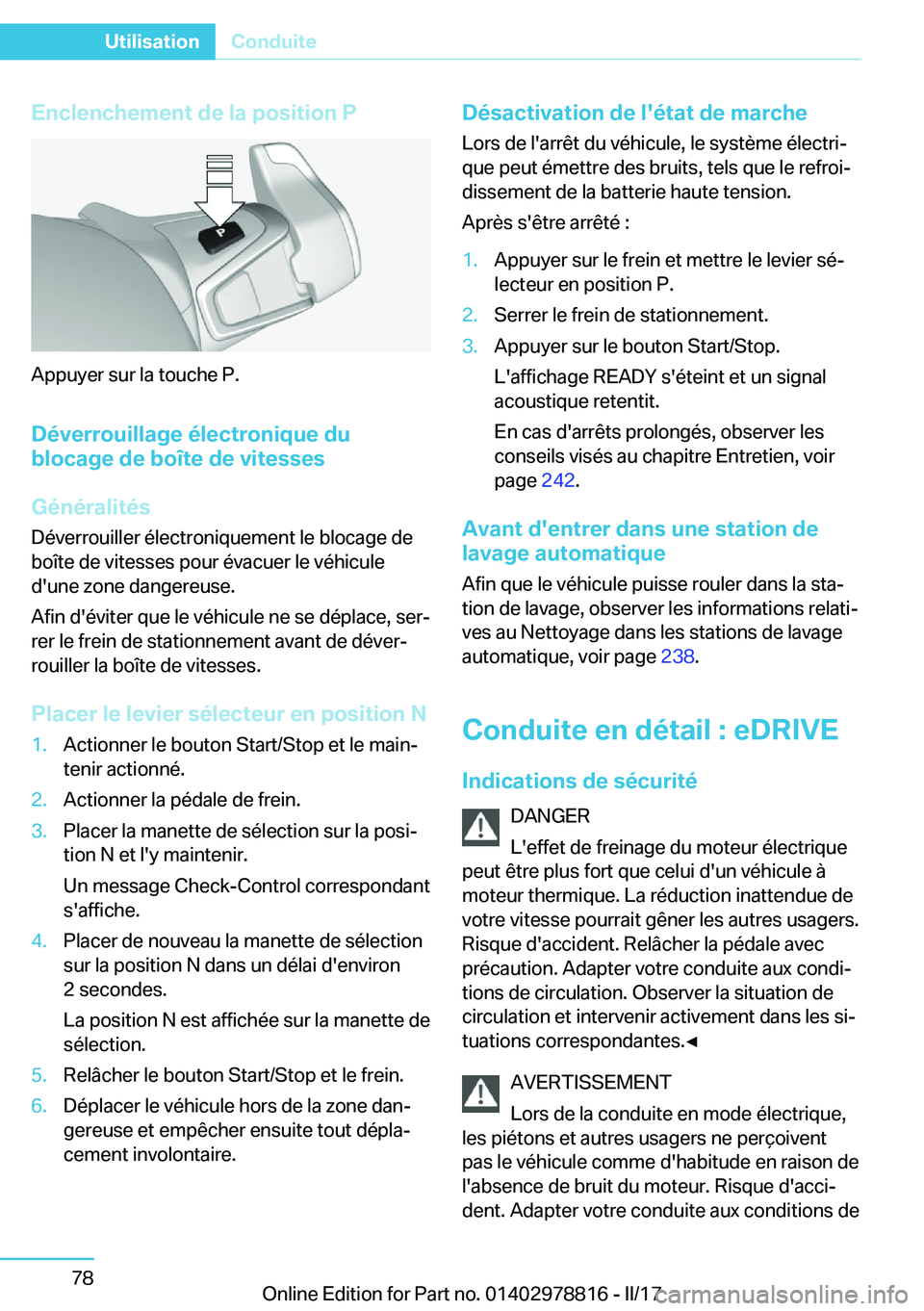 BMW I3 2017  Notices Demploi (in French) �E�n�c�l�e�n�c�h�e�m�e�n�t��d�e��l�a��p�o�s�i�t�i�o�n��P
�A�p�p�u�y�e�r� �s�u�r� �l�a� �t�o�u�c�h�e� �P�.�D�é�v�e�r�r�o�u�i�l�l�a�g�e��é�l�e�c�t�r�o�n�i�q�u�e��d�u
�b�l�o�c�a�g�e��d�e��b�o�