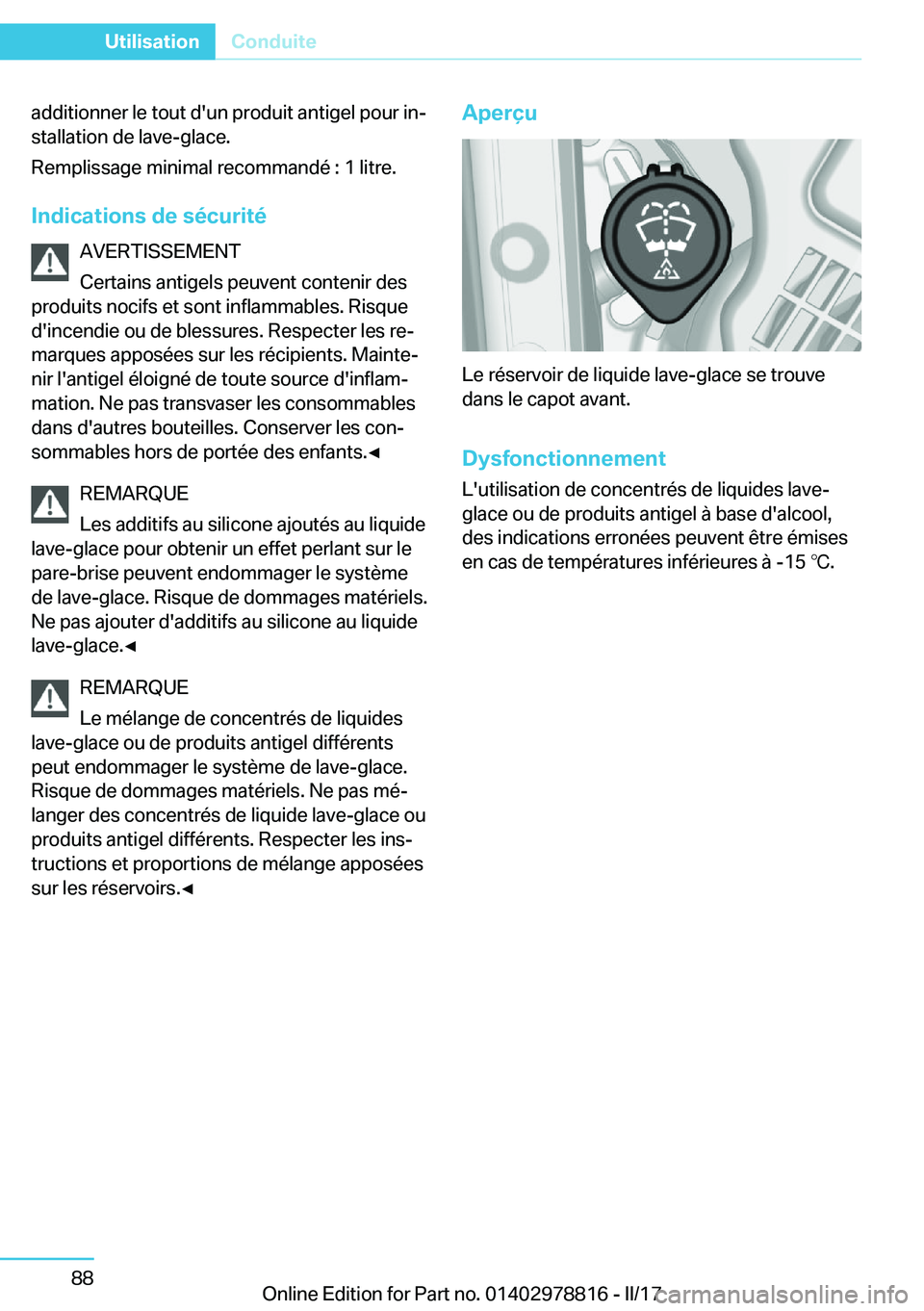 BMW I3 2017  Notices Demploi (in French) �a�d�d�i�t�i�o�n�n�e�r� �l�e� �t�o�u�t� �d�'�u�n� �p�r�o�d�u�i�t� �a�n�t�i�g�e�l� �p�o�u�r� �i�nj�s�t�a�l�l�a�t�i�o�n� �d�e� �l�a�v�e�-�g�l�a�c�e�.
�R�e�m�p�l�i�s�s�a�g�e� �m�i�n�i�m�a�l� �r�e�c�
