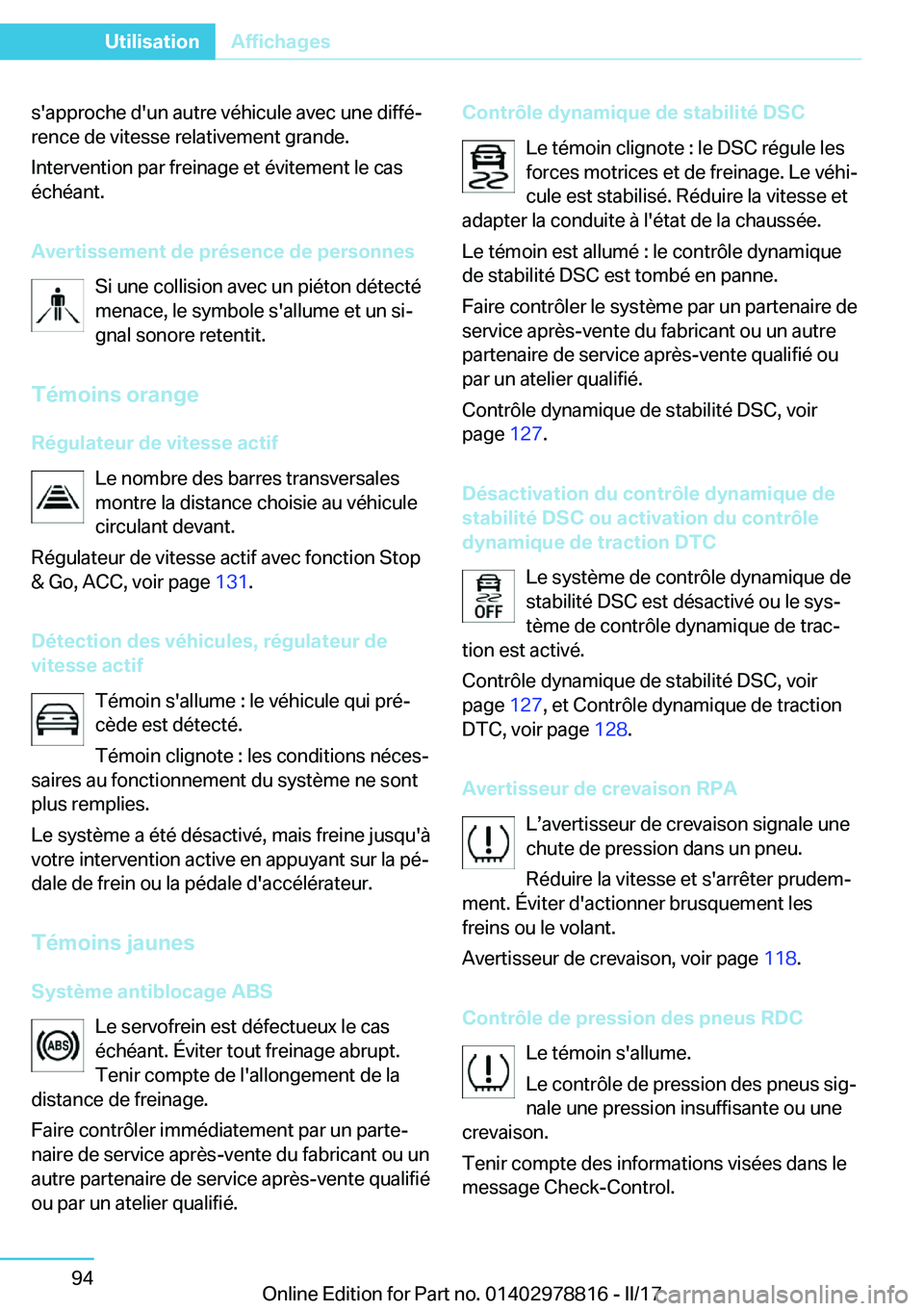 BMW I3 2017  Notices Demploi (in French) �s�'�a�p�p�r�o�c�h�e� �d�'�u�n� �a�u�t�r�e� �v�é�h�i�c�u�l�e� �a�v�e�c� �u�n�e� �d�i�f�f�éj
�r�e�n�c�e� �d�e� �v�i�t�e�s�s�e� �r�e�l�a�t�i�v�e�m�e�n�t� �g�r�a�n�d�e�.
�I�n�t�e�r�v�e�n�t�i�o