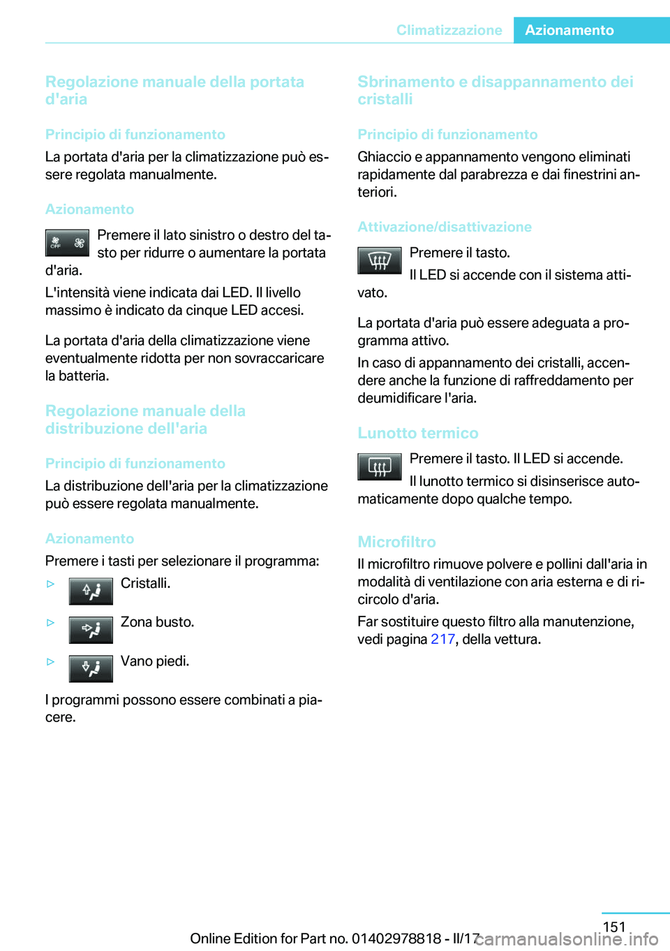 BMW I3 2017  Libretti Di Uso E manutenzione (in Italian) �R�e�g�o�l�a�z�i�o�n�e��m�a�n�u�a�l�e��d�e�l�l�a��p�o�r�t�a�t�a
�d�'�a�r�i�a
�P�r�i�n�c�i�p�i�o��d�i��f�u�n�z�i�o�n�a�m�e�n�t�o
�L�a� �p�o�r�t�a�t�a� �d�'�a�r�i�a� �p�e�r� �l�a� �c�l�i�m�