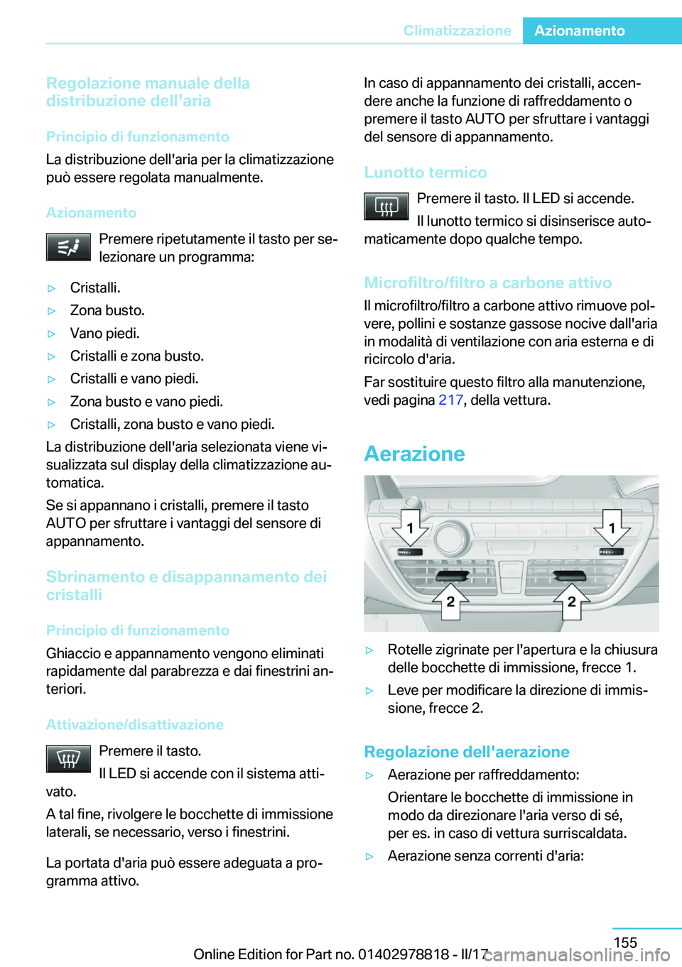 BMW I3 2017  Libretti Di Uso E manutenzione (in Italian) �R�e�g�o�l�a�z�i�o�n�e��m�a�n�u�a�l�e��d�e�l�l�a
�d�i�s�t�r�i�b�u�z�i�o�n�e��d�e�l�l�'�a�r�i�a
�P�r�i�n�c�i�p�i�o��d�i��f�u�n�z�i�o�n�a�m�e�n�t�o
�L�a� �d�i�s�t�r�i�b�u�z�i�o�n�e� �d�e�l�l�&#