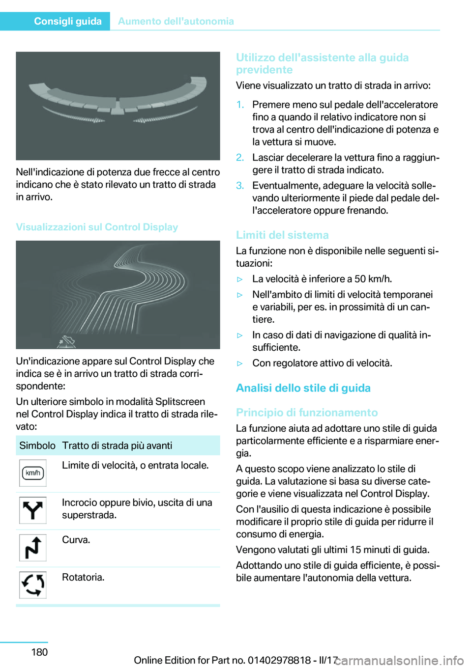 BMW I3 2017  Libretti Di Uso E manutenzione (in Italian) �N�e�l�l�'�i�n�d�i�c�a�z�i�o�n�e� �d�i� �p�o�t�e�n�z�a� �d�u�e� �f�r�e�c�c�e� �a�l� �c�e�n�t�r�o�i�n�d�i�c�a�n�o� �c�h�e� �è� �s�t�a�t�o� �r�i�l�e�v�a�t�o� �u�n� �t�r�a�t�t�o� �d�i� �s�t�r�a�d�a
