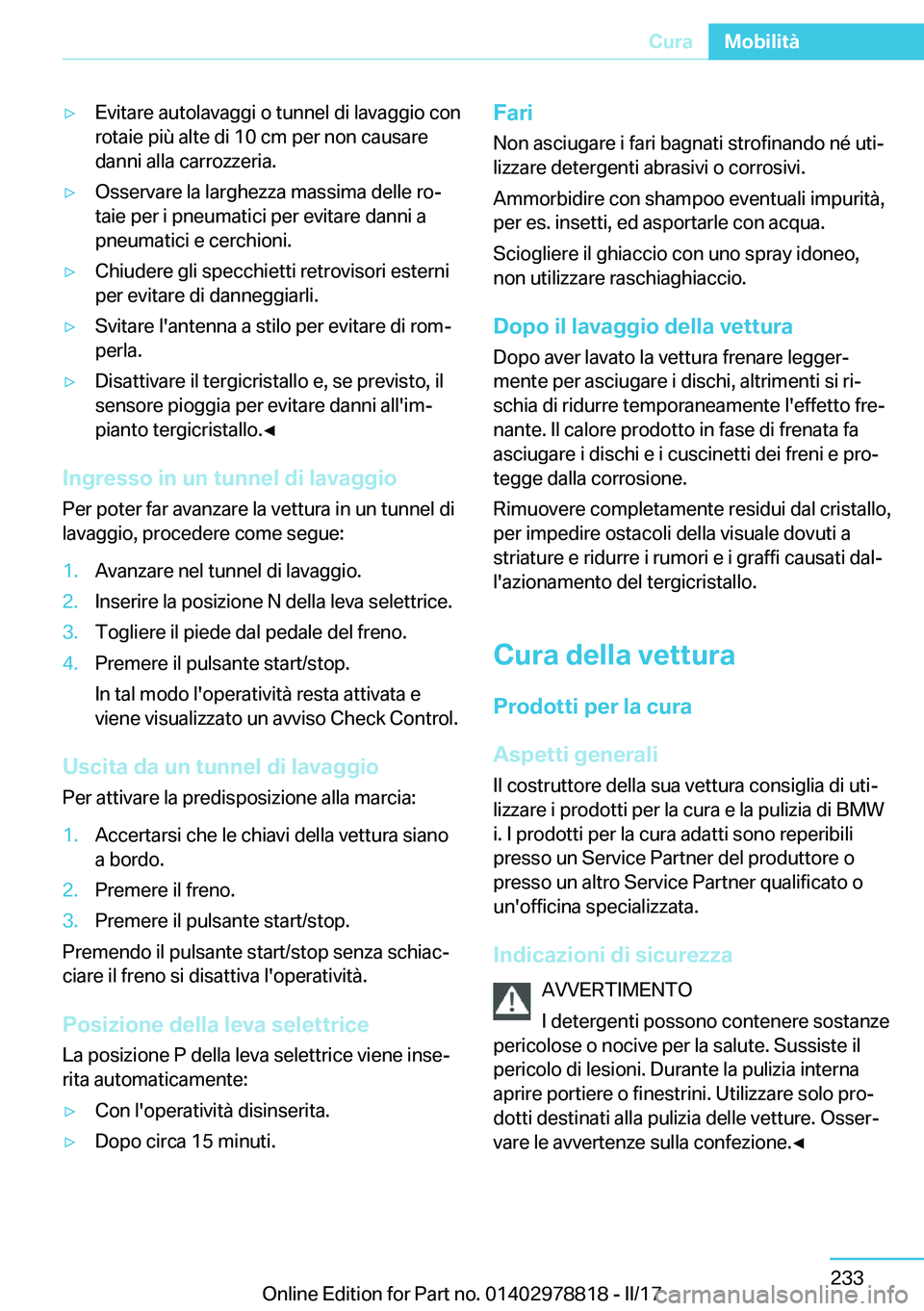 BMW I3 2017  Libretti Di Uso E manutenzione (in Italian) 'y�E�v�i�t�a�r�e� �a�u�t�o�l�a�v�a�g�g�i� �o� �t�u�n�n�e�l� �d�i� �l�a�v�a�g�g�i�o� �c�o�n�r�o�t�a�i�e� �p�i�