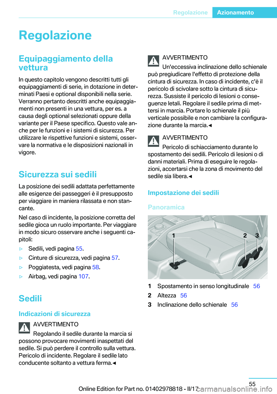 BMW I3 2017  Libretti Di Uso E manutenzione (in Italian) �R�e�g�o�l�a�z�i�o�n�e�E�q�u�i�p�a�g�g�i�a�m�e�n�t�o��d�e�l�l�a
�v�e�t�t�u�r�a
�I�n� �q�u�e�s�t�o� �c�a�p�i�t�o�l�o� �v�e�n�g�o�n�o� �d�e�s�c�r�i�t�t�i� �t�u�t�t�i� �g�l�i
�e�q�u�i�p�a�g�g�i�a�m�e�n�