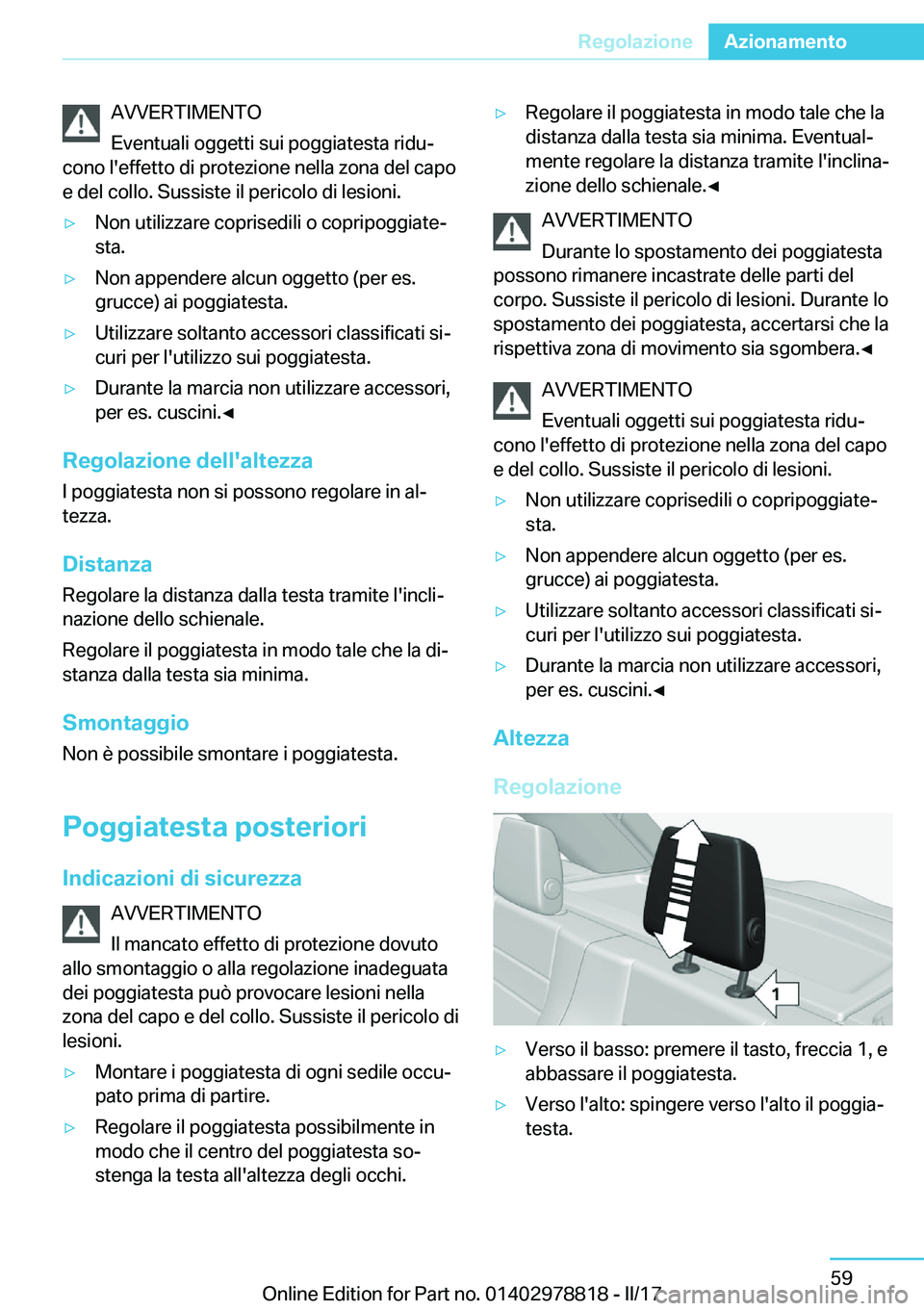 BMW I3 2017  Libretti Di Uso E manutenzione (in Italian) �A�V�V�E�R�T�I�M�E�N�T�O
�E�v�e�n�t�u�a�l�i� �o�g�g�e�t�t�i� �s�u�i� �p�o�g�g�i�a�t�e�s�t�a� �r�i�d�uª
�c�o�n�o� �l�'�e�f�f�e�t�t�o� �d�i� �p�r�o�t�e�z�i�o�n�e� �n�e�l�l�a� �z�o�n�a� �d�e�l� �c�
