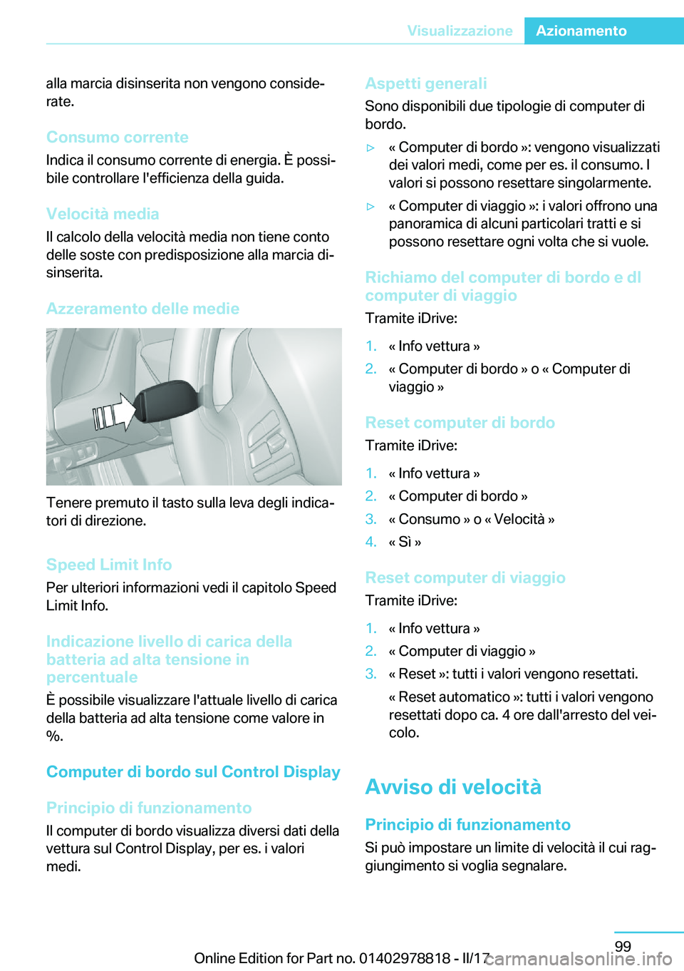 BMW I3 2017  Libretti Di Uso E manutenzione (in Italian) �a�l�l�a� �m�a�r�c�i�a� �d�i�s�i�n�s�e�r�i�t�a� �n�o�n� �v�e�n�g�o�n�o� �c�o�n�s�i�d�eª
�r�a�t�e�.
�C�o�n�s�u�m�o��c�o�r�r�e�n�t�e �I�n�d�i�c�a� �i�l� �c�o�n�s�u�m�o� �c�o�r�r�e�n�t�e� �d�i� �e�n�e