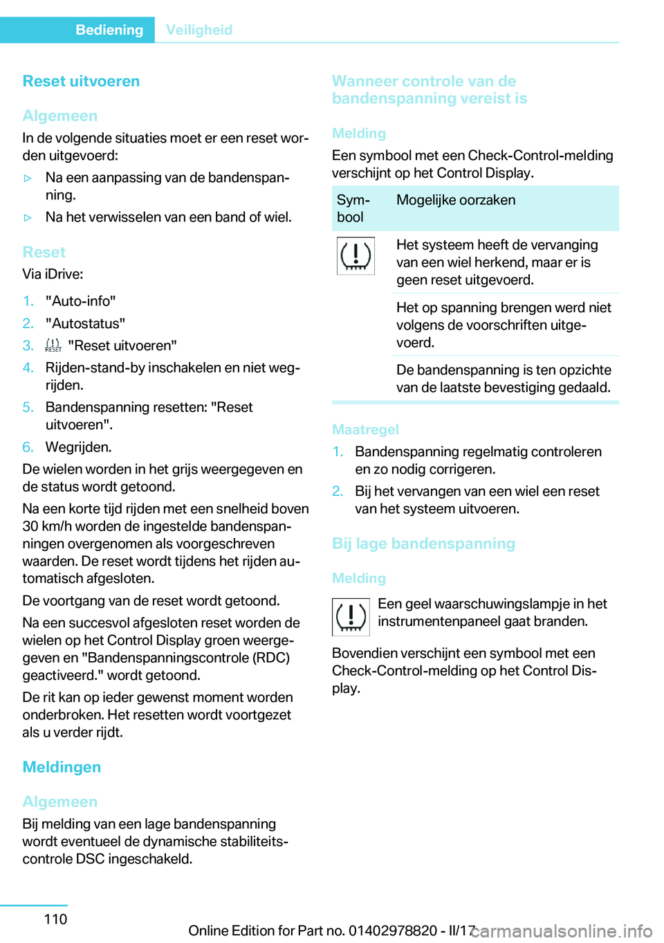 BMW I3 2017  Instructieboekjes (in Dutch) �R�e�s�e�t��u�i�t�v�o�e�r�e�n
�A�l�g�e�m�e�e�n
�I�n� �d�e� �v�o�l�g�e�n�d�e� �s�i�t�u�a�t�i�e�s� �m�o�e�t� �e�r� �e�e�n� �r�e�s�e�t� �w�o�rj
�d�e�n� �u�i�t�g�e�v�o�e�r�d�:'y�N�a� �e�e�n� �a�a�n�