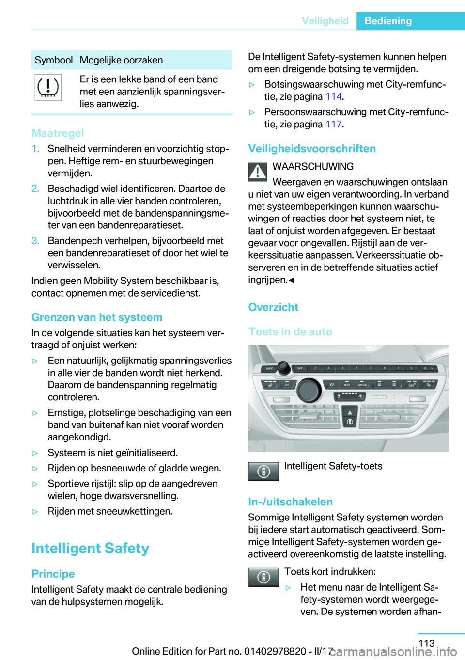 BMW I3 2017  Instructieboekjes (in Dutch) �S�y�m�b�o�o�l�M�o�g�e�l�i�j�k�e� �o�o�r�z�a�k�e�n�E�r� �i�s� �e�e�n� �l�e�k�k�e� �b�a�n�d� �o�f� �e�e�n� �b�a�n�d
�m�e�t� �e�e�n� �a�a�n�z�i�e�n�l�i�j�k� �s�p�a�n�n�i�n�g�s�v�e�rj
�l�i�e�s� �a�a�n�w
