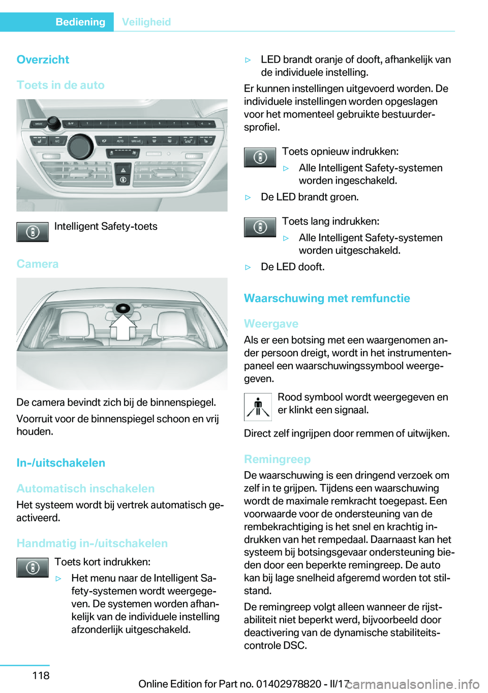 BMW I3 2017  Instructieboekjes (in Dutch) �O�v�e�r�z�i�c�h�t
�T�o�e�t�s��i�n��d�e��a�u�t�o
�I�n�t�e�l�l�i�g�e�n�t� �S�a�f�e�t�y�-�t�o�e�t�s
�C�a�m�e�r�a
�D�e� �c�a�m�e�r�a� �b�e�v�i�n�d�t� �z�i�c�h� �b�i�j� �d�e� �b�i�n�n�e�n�s�p�i�e�g�e�l