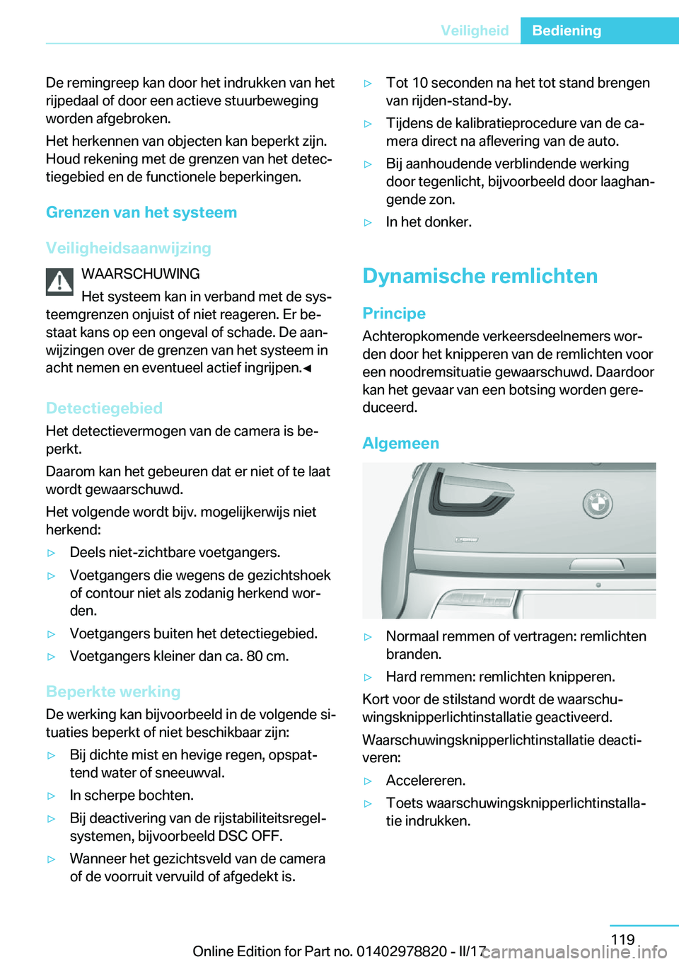 BMW I3 2017  Instructieboekjes (in Dutch) �D�e� �r�e�m�i�n�g�r�e�e�p� �k�a�n� �d�o�o�r� �h�e�t� �i�n�d�r�u�k�k�e�n� �v�a�n� �h�e�t
�r�i�j�p�e�d�a�a�l� �o�f� �d�o�o�r� �e�e�n� �a�c�t�i�e�v�e� �s�t�u�u�r�b�e�w�e�g�i�n�g �w�o�r�d�e�n� �a�f�g�e�b