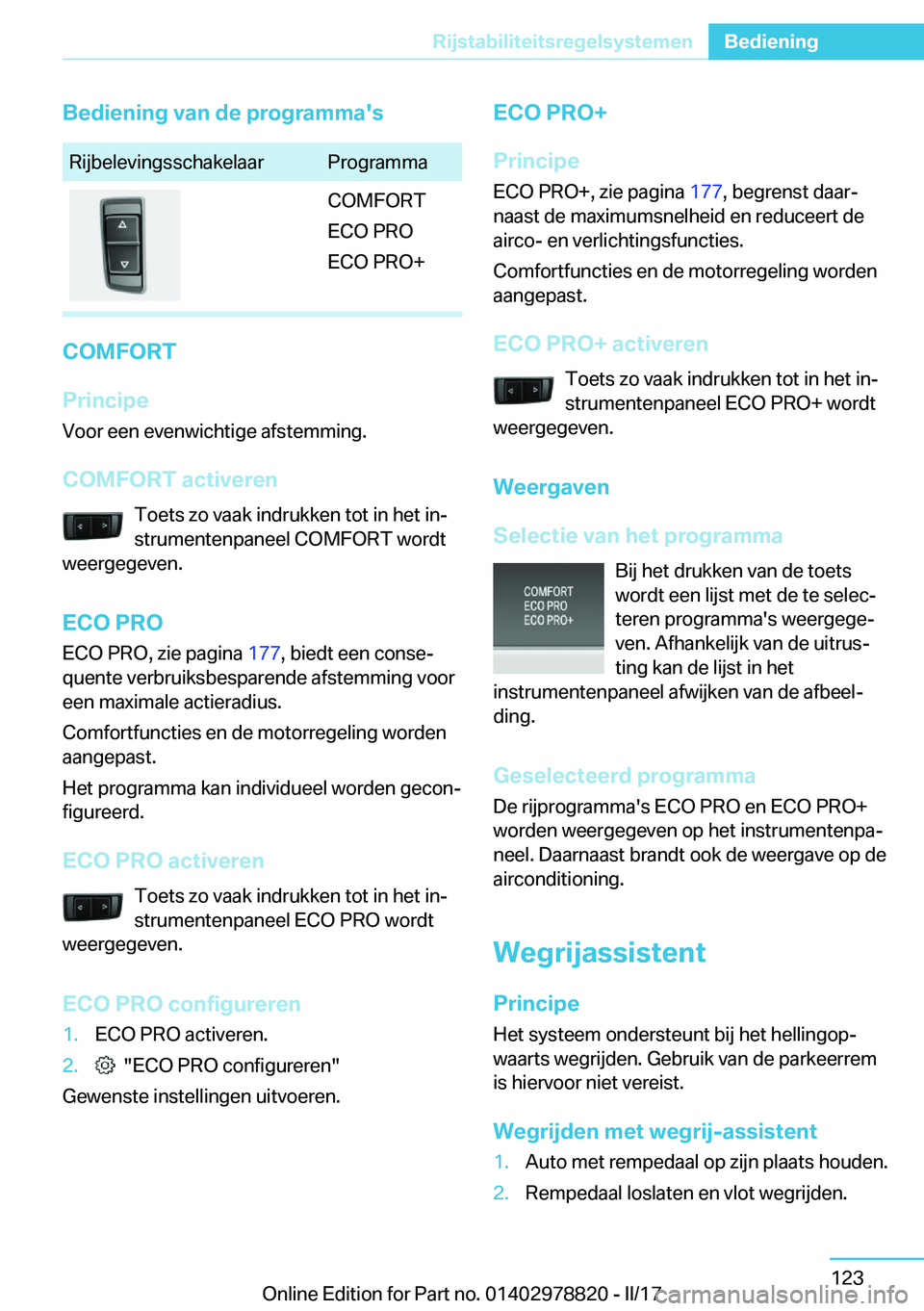 BMW I3 2017  Instructieboekjes (in Dutch) �B�e�d�i�e�n�i�n�g��v�a�n��d�e��p�r�o�g�r�a�m�m�a�'�s�R�i�j�b�e�l�e�v�i�n�g�s�s�c�h�a�k�e�l�a�a�r�P�r�o�g�r�a�m�m�a�C�O�M�F�O�R�T
�E�C�O� �P�R�O
�E�C�O� �P�R�O�+
�C�O�M�F�O�R�T
�P�r�i�n�c�i�p�e
