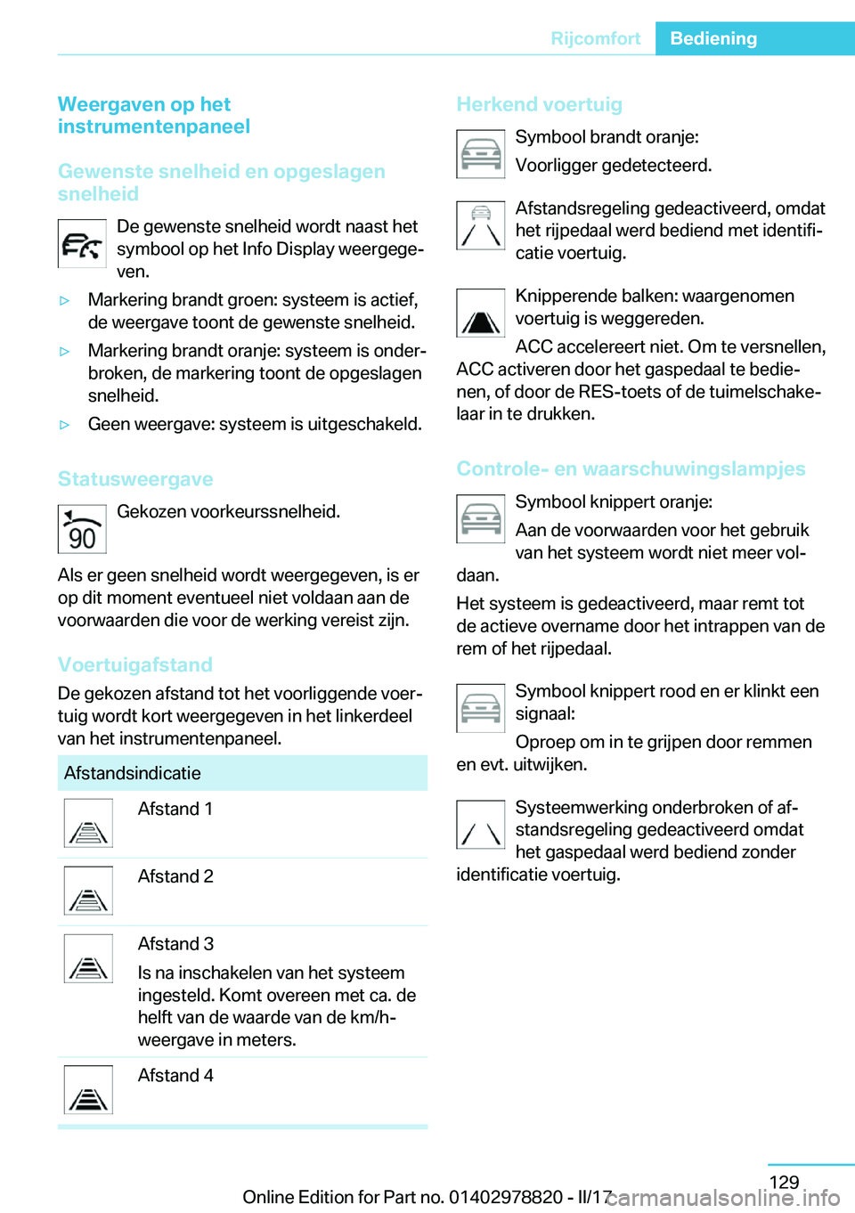 BMW I3 2017  Instructieboekjes (in Dutch) �W�e�e�r�g�a�v�e�n��o�p��h�e�t
�i�n�s�t�r�u�m�e�n�t�e�n�p�a�n�e�e�l
�G�e�w�e�n�s�t�e��s�n�e�l�h�e�i�d��e�n��o�p�g�e�s�l�a�g�e�n
�s�n�e�l�h�e�i�d
�D�e� �g�e�w�e�n�s�t�e� �s�n�e�l�h�e�i�d� �w�o�r�d