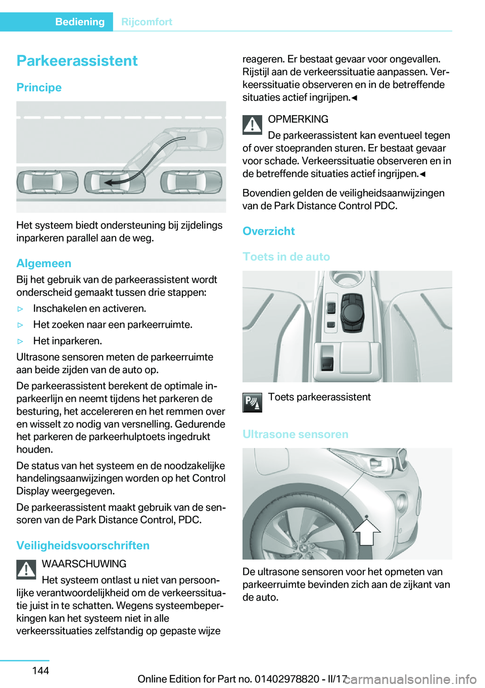 BMW I3 2017  Instructieboekjes (in Dutch) �P�a�r�k�e�e�r�a�s�s�i�s�t�e�n�t
�P�r�i�n�c�i�p�e
�H�e�t� �s�y�s�t�e�e�m� �b�i�e�d�t� �o�n�d�e�r�s�t�e�u�n�i�n�g� �b�i�j� �z�i�j�d�e�l�i�n�g�s
�i�n�p�a�r�k�e�r�e�n� �p�a�r�a�l�l�e�l� �a�a�n� �d�e� �w�