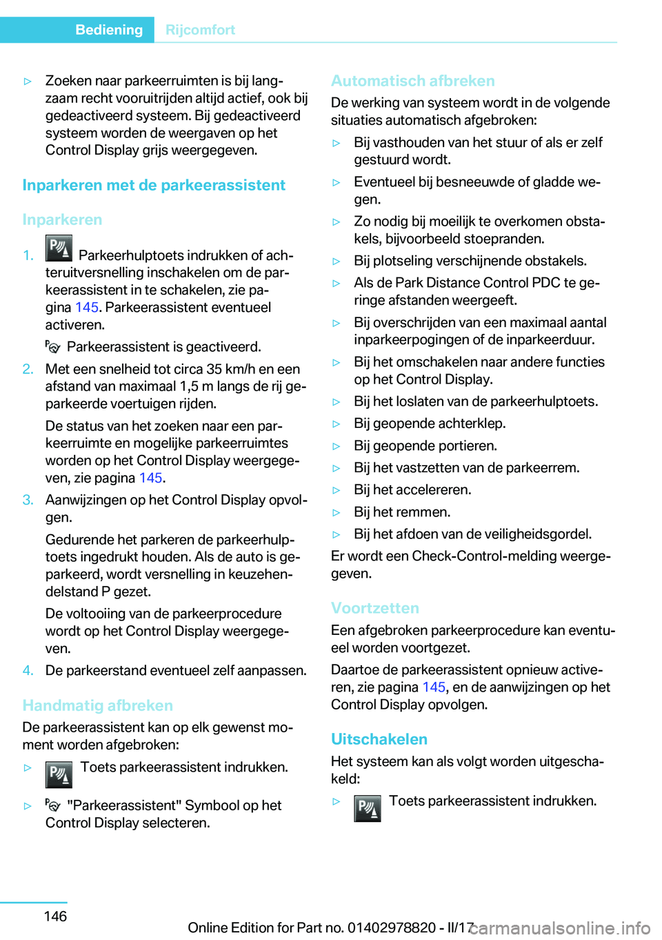 BMW I3 2017  Instructieboekjes (in Dutch) 'y�Z�o�e�k�e�n� �n�a�a�r� �p�a�r�k�e�e�r�r�u�i�m�t�e�n� �i�s� �b�i�j� �l�a�n�gj�z�a�a�m� �r�e�c�h�t� �v�o�o�r�u�i�t�r�i�j�d�e�n� �a�l�t�i�j�d� �a�c�t�i�e�f�,� �o�o�k� �b�i�j�g�e�d�e�a�c�t�i�v�e�e