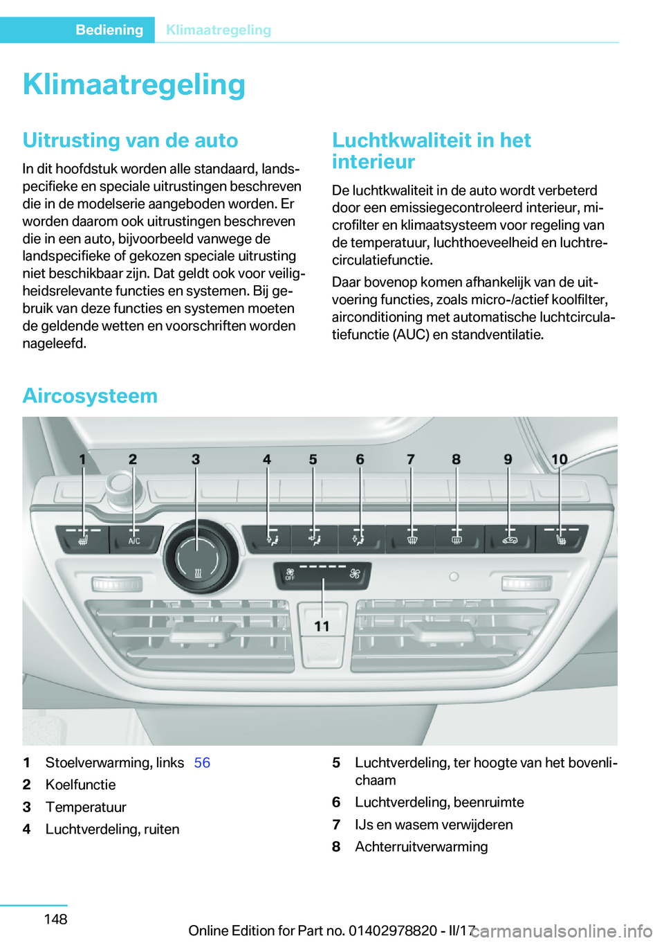 BMW I3 2017  Instructieboekjes (in Dutch) �K�l�i�m�a�a�t�r�e�g�e�l�i�n�g�U�i�t�r�u�s�t�i�n�g��v�a�n��d�e��a�u�t�o�I�n� �d�i�t� �h�o�o�f�d�s�t�u�k� �w�o�r�d�e�n� �a�l�l�e� �s�t�a�n�d�a�a�r�d�,� �l�a�n�d�sj
�p�e�c�i�f�i�e�k�e� �e�n� �s�p�e�