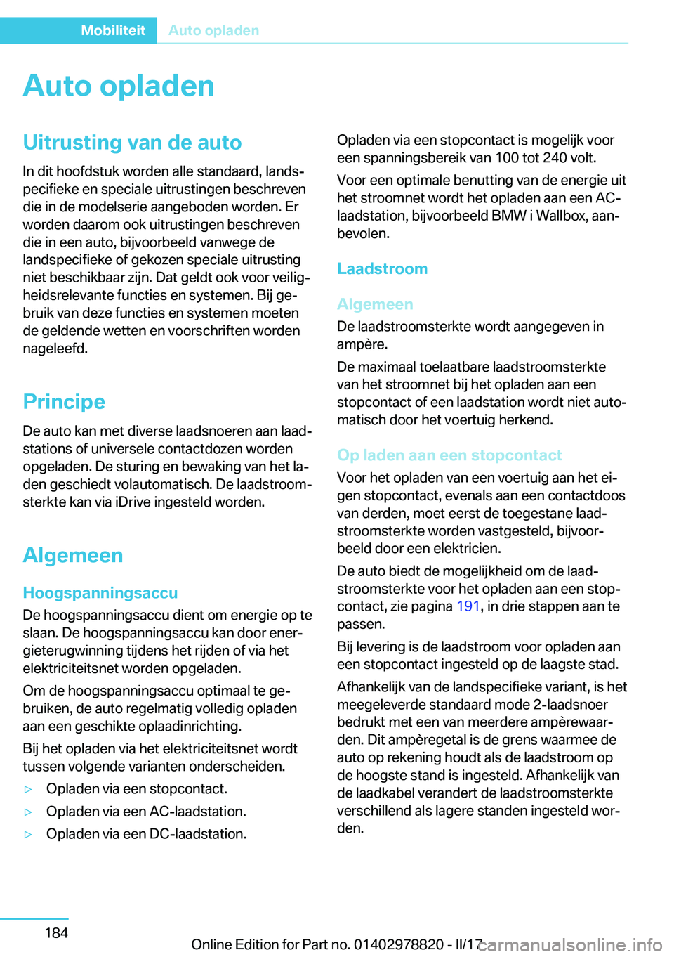 BMW I3 2017  Instructieboekjes (in Dutch) �A�u�t�o��o�p�l�a�d�e�n�U�i�t�r�u�s�t�i�n�g��v�a�n��d�e��a�u�t�o�I�n� �d�i�t� �h�o�o�f�d�s�t�u�k� �w�o�r�d�e�n� �a�l�l�e� �s�t�a�n�d�a�a�r�d�,� �l�a�n�d�sj
�p�e�c�i�f�i�e�k�e� �e�n� �s�p�e�c�i�a�
