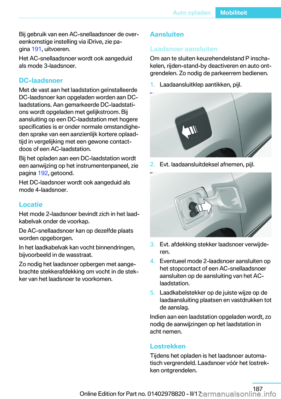 BMW I3 2017  Instructieboekjes (in Dutch) �B�i�j� �g�e�b�r�u�i�k� �v�a�n� �e�e�n� �A�C�-�s�n�e�l�l�a�a�d�s�n�o�e�r� �d�e� �o�v�e�rj�e�e�n�k�o�m�s�t�i�g�e� �i�n�s�t�e�l�l�i�n�g� �v�i�a� �i�D�r�i�v�e�,� �z�i�e� �p�aj
�g�i�n�a�  �1�9�1�,� �u�i