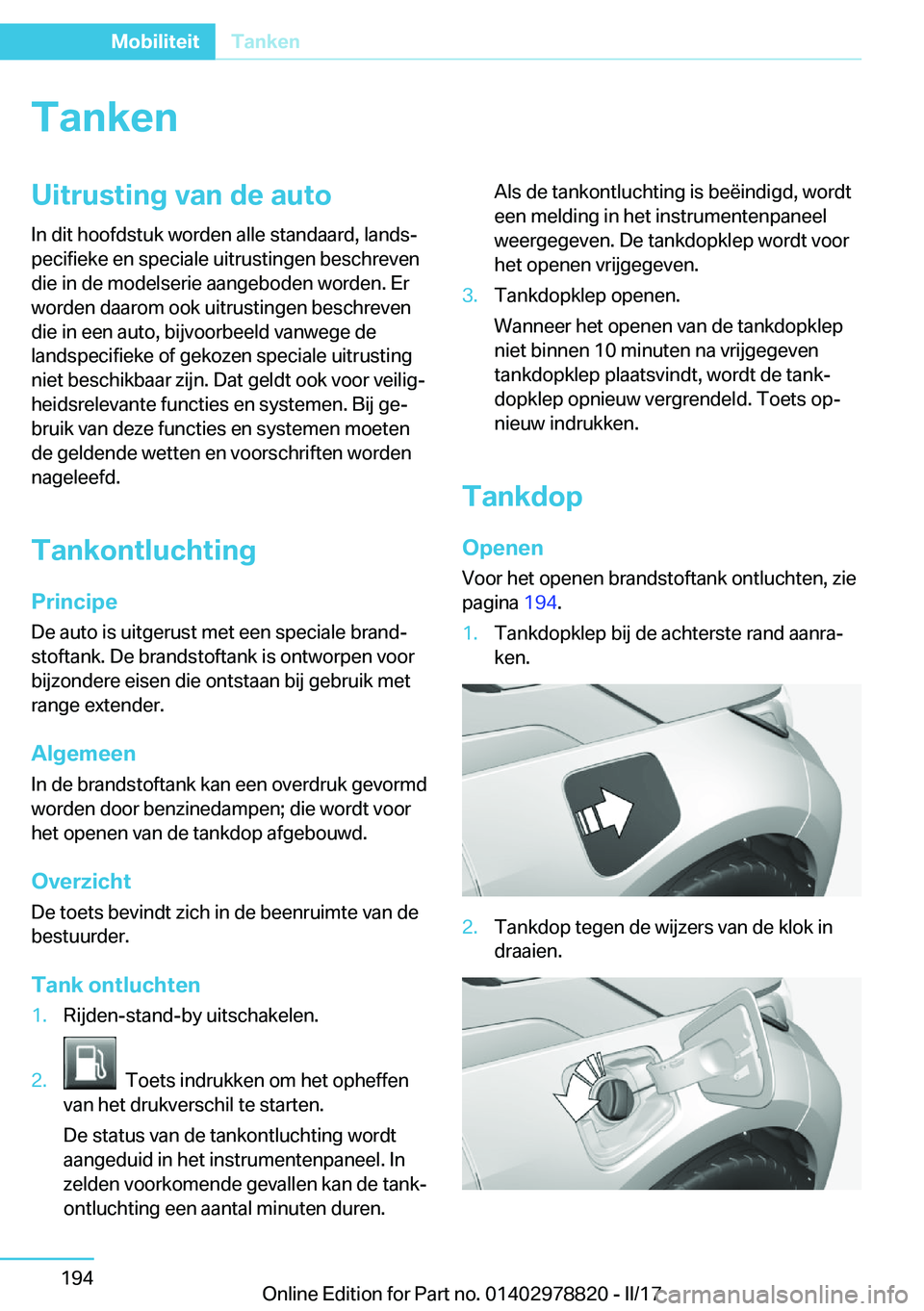 BMW I3 2017  Instructieboekjes (in Dutch) �T�a�n�k�e�n�U�i�t�r�u�s�t�i�n�g��v�a�n��d�e��a�u�t�o�I�n� �d�i�t� �h�o�o�f�d�s�t�u�k� �w�o�r�d�e�n� �a�l�l�e� �s�t�a�n�d�a�a�r�d�,� �l�a�n�d�sj
�p�e�c�i�f�i�e�k�e� �e�n� �s�p�e�c�i�a�l�e� �u�i�t�