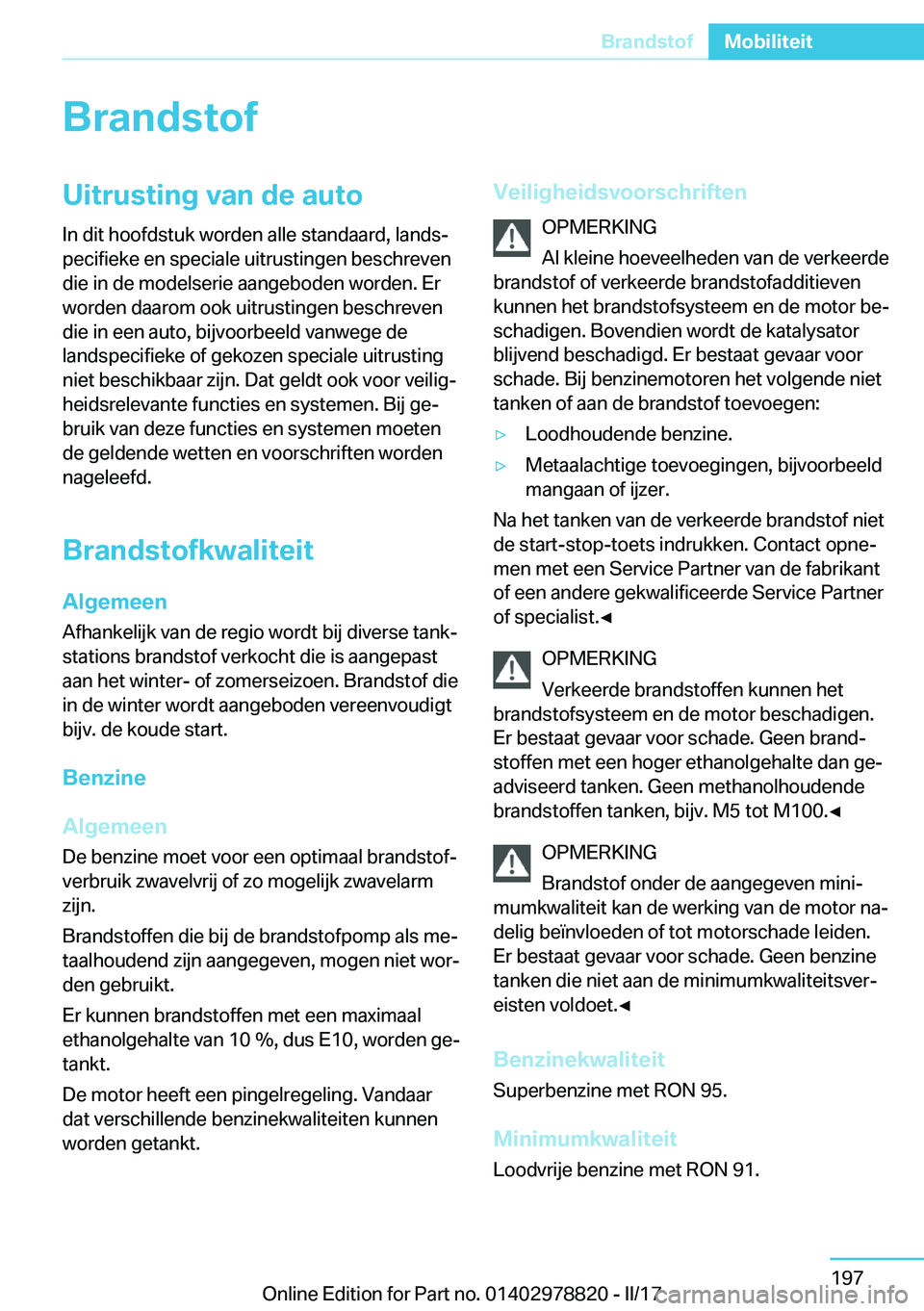 BMW I3 2017  Instructieboekjes (in Dutch) �B�r�a�n�d�s�t�o�f�U�i�t�r�u�s�t�i�n�g��v�a�n��d�e��a�u�t�o�I�n� �d�i�t� �h�o�o�f�d�s�t�u�k� �w�o�r�d�e�n� �a�l�l�e� �s�t�a�n�d�a�a�r�d�,� �l�a�n�d�sj
�p�e�c�i�f�i�e�k�e� �e�n� �s�p�e�c�i�a�l�e� �
