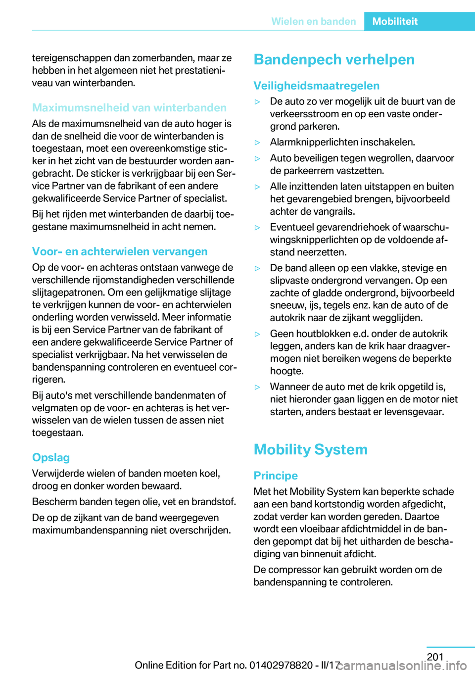 BMW I3 2017  Instructieboekjes (in Dutch) �t�e�r�e�i�g�e�n�s�c�h�a�p�p�e�n� �d�a�n� �z�o�m�e�r�b�a�n�d�e�n�,� �m�a�a�r� �z�e
�h�e�b�b�e�n� �i�n� �h�e�t� �a�l�g�e�m�e�e�n� �n�i�e�t� �h�e�t� �p�r�e�s�t�a�t�i�e�n�ij
�v�e�a�u� �v�a�n� �w�i�n�t�e