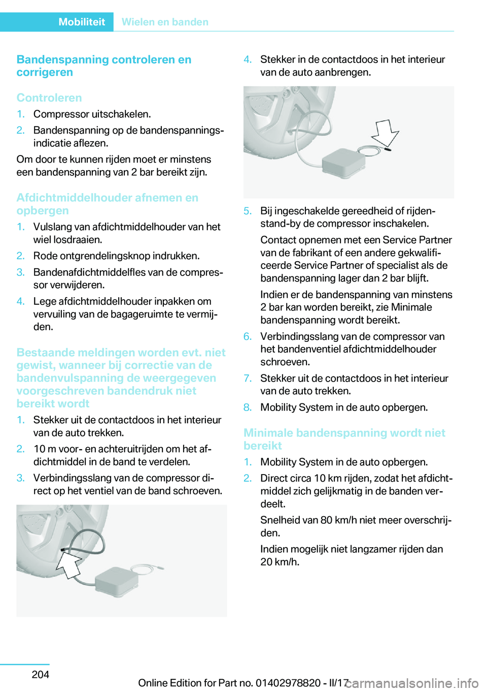 BMW I3 2017  Instructieboekjes (in Dutch) �B�a�n�d�e�n�s�p�a�n�n�i�n�g��c�o�n�t�r�o�l�e�r�e�n��e�n
�c�o�r�r�i�g�e�r�e�n
�C�o�n�t�r�o�l�e�r�e�n�1�.�C�o�m�p�r�e�s�s�o�r� �u�i�t�s�c�h�a�k�e�l�e�n�.�2�.�B�a�n�d�e�n�s�p�a�n�n�i�n�g� �o�p� �d�e� 