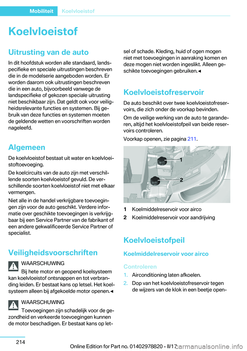 BMW I3 2017  Instructieboekjes (in Dutch) �K�o�e�l�v�l�o�e�i�s�t�o�f�U�i�t�r�u�s�t�i�n�g��v�a�n��d�e��a�u�t�o
�I�n� �d�i�t� �h�o�o�f�d�s�t�u�k� �w�o�r�d�e�n� �a�l�l�e� �s�t�a�n�d�a�a�r�d�,� �l�a�n�d�sj
�p�e�c�i�f�i�e�k�e� �e�n� �s�p�e�c�i