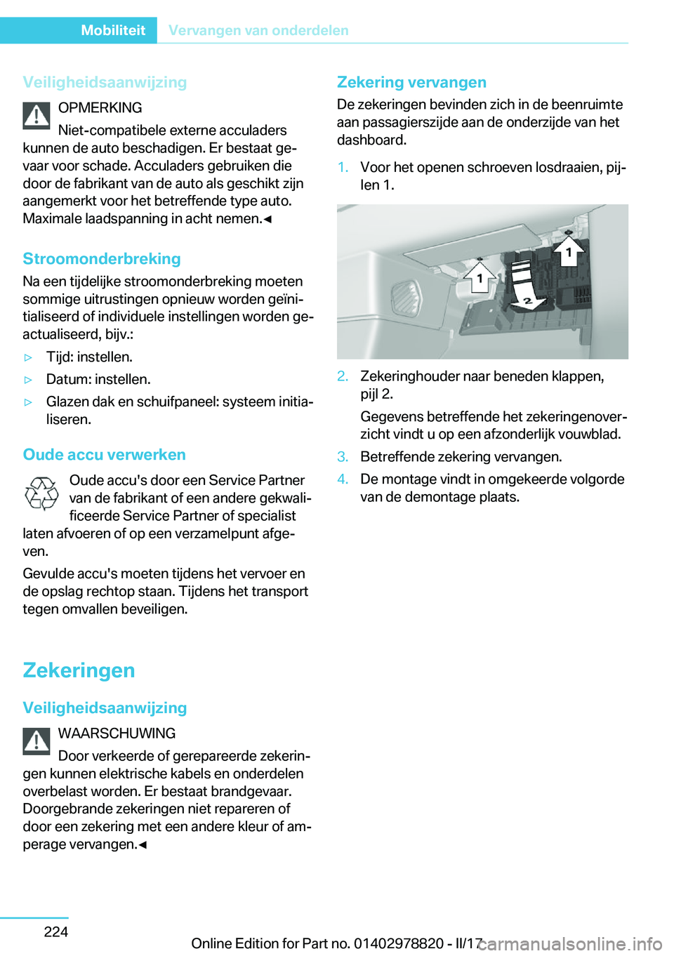 BMW I3 2017  Instructieboekjes (in Dutch) �V�e�i�l�i�g�h�e�i�d�s�a�a�n�w�i�j�z�i�n�g�O�P�M�E�R�K�I�N�G
�N�i�e�t�-�c�o�m�p�a�t�i�b�e�l�e� �e�x�t�e�r�n�e� �a�c�c�u�l�a�d�e�r�s
�k�u�n�n�e�n� �d�e� �a�u�t�o� �b�e�s�c�h�a�d�i�g�e�n�.� �E�r� �b�e�s