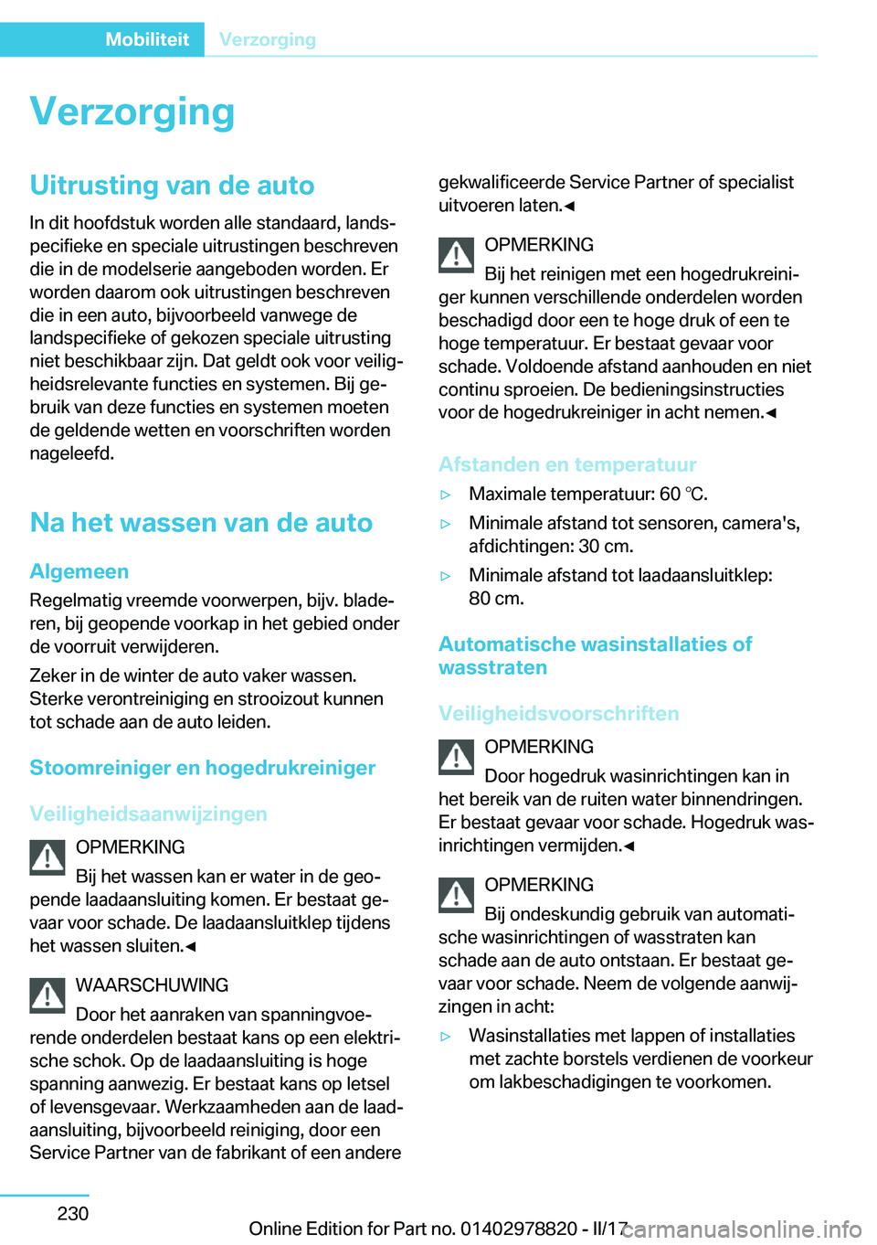 BMW I3 2017  Instructieboekjes (in Dutch) �V�e�r�z�o�r�g�i�n�g�U�i�t�r�u�s�t�i�n�g��v�a�n��d�e��a�u�t�o
�I�n� �d�i�t� �h�o�o�f�d�s�t�u�k� �w�o�r�d�e�n� �a�l�l�e� �s�t�a�n�d�a�a�r�d�,� �l�a�n�d�sj
�p�e�c�i�f�i�e�k�e� �e�n� �s�p�e�c�i�a�l�e
