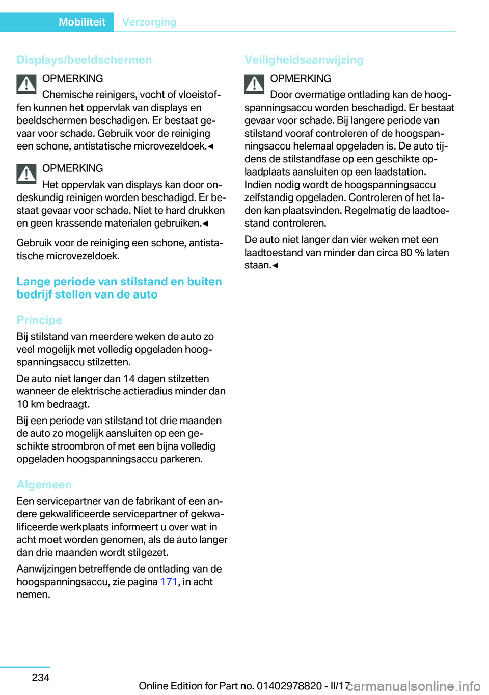BMW I3 2017  Instructieboekjes (in Dutch) �D�i�s�p�l�a�y�s�/�b�e�e�l�d�s�c�h�e�r�m�e�n�O�P�M�E�R�K�I�N�G
�C�h�e�m�i�s�c�h�e� �r�e�i�n�i�g�e�r�s�,� �v�o�c�h�t� �o�f� �v�l�o�e�i�s�t�o�fj
�f�e�n� �k�u�n�n�e�n� �h�e�t� �o�p�p�e�r�v�l�a�k� �v�a�n