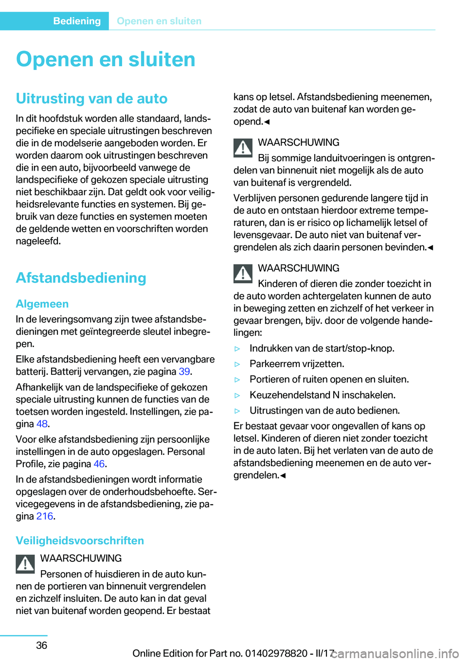 BMW I3 2017  Instructieboekjes (in Dutch) �O�p�e�n�e�n��e�n��s�l�u�i�t�e�n�U�i�t�r�u�s�t�i�n�g��v�a�n��d�e��a�u�t�o
�I�n� �d�i�t� �h�o�o�f�d�s�t�u�k� �w�o�r�d�e�n� �a�l�l�e� �s�t�a�n�d�a�a�r�d�,� �l�a�n�d�sj
�p�e�c�i�f�i�e�k�e� �e�n� �s