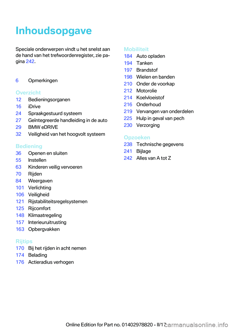 BMW I3 2017  Instructieboekjes (in Dutch) �I�n�h�o�u�d�s�o�p�g�a�v�e�S�p�e�c�i�a�l�e� �o�n�d�e�r�w�e�r�p�e�n� �v�i�n�d�t� �u� �h�e�t� �s�n�e�l�s�t� �a�a�n�d�e� �h�a�n�d� �v�a�n� �h�e�t� �t�r�e�f�w�o�o�r�d�e�n�r�e�g�i�s�t�e�r�,� �z�i�e� �p�aj